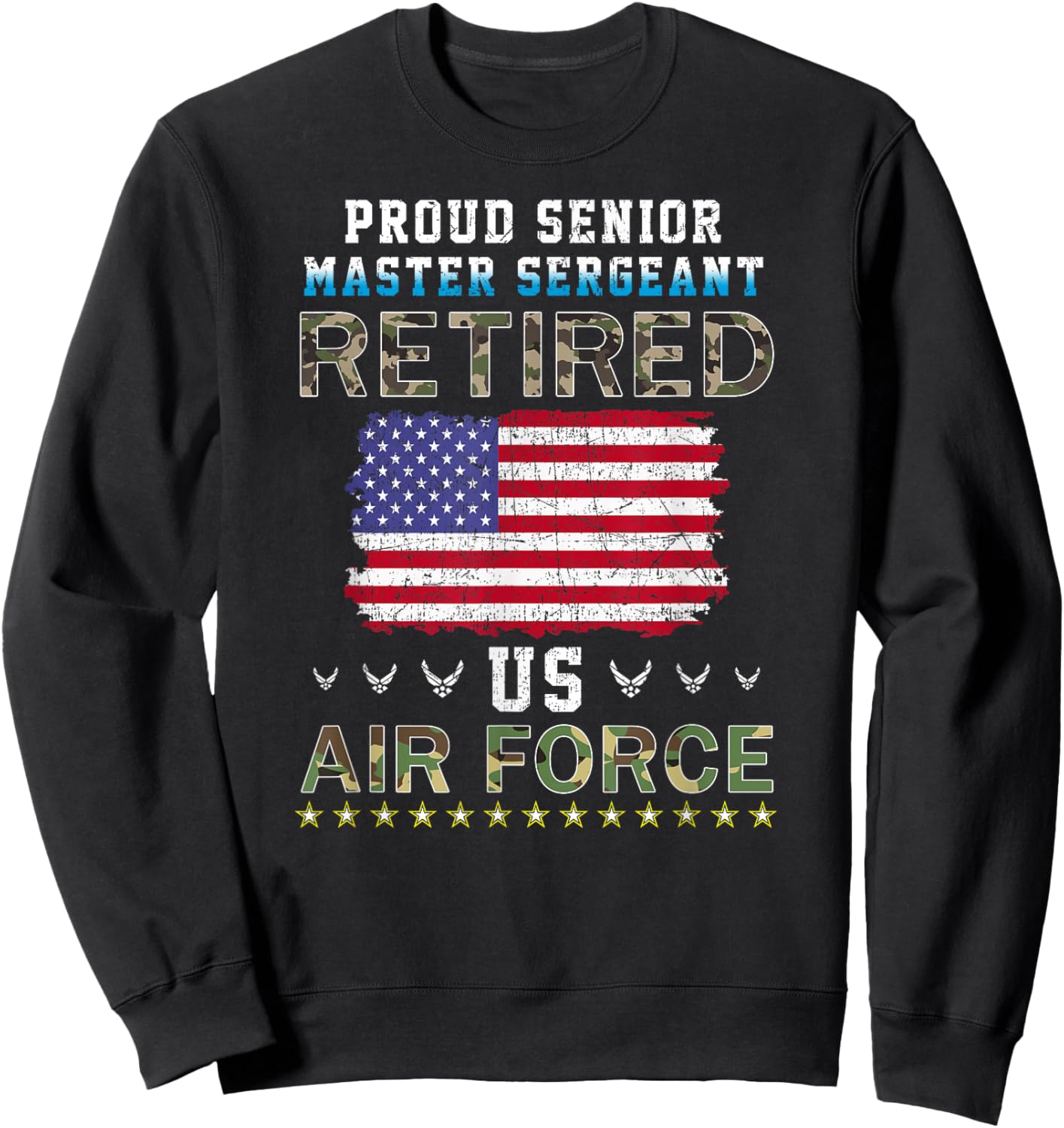 Proud Senior Master Sergeant Retired Air Force Retirement Sweatshirt - Sweatshirt | Black