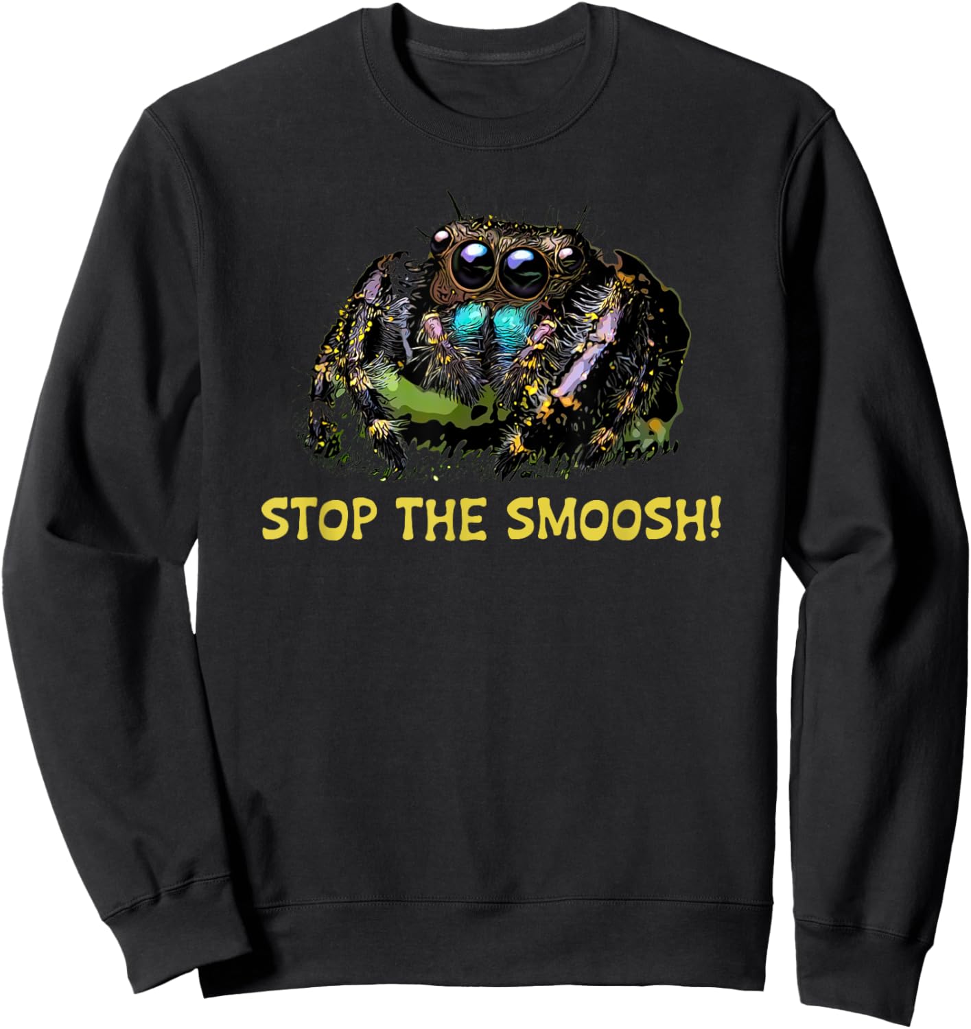 Cute Jumping Spider, Stop The Smoosh! Fuzzy Pet Spooder Sweatshirt - Sweatshirt | Black