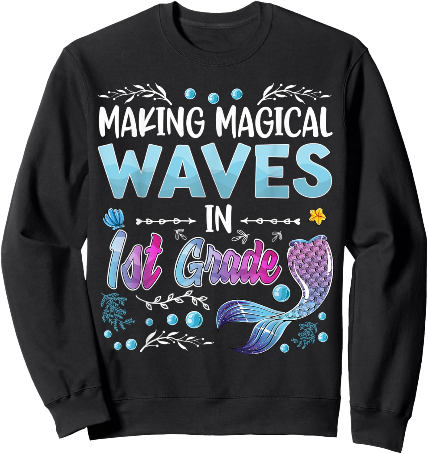 1st Grade Cute Mermaid girls 1st day of back to school kids Sweatshirt - Sweatshirt | Black