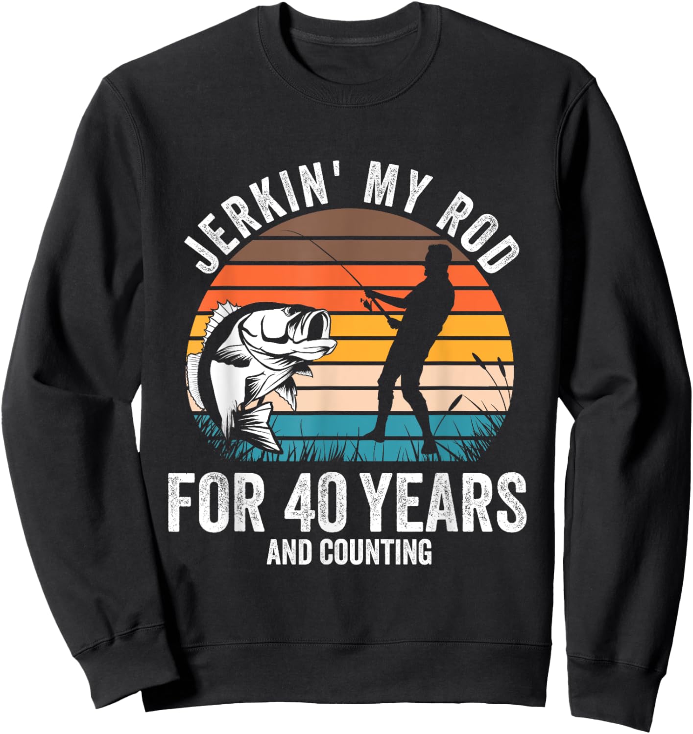 40th Birthday Gift Fisherman Men Funny Fishing 40 Bday Sweatshirt - Sweatshirt | Black