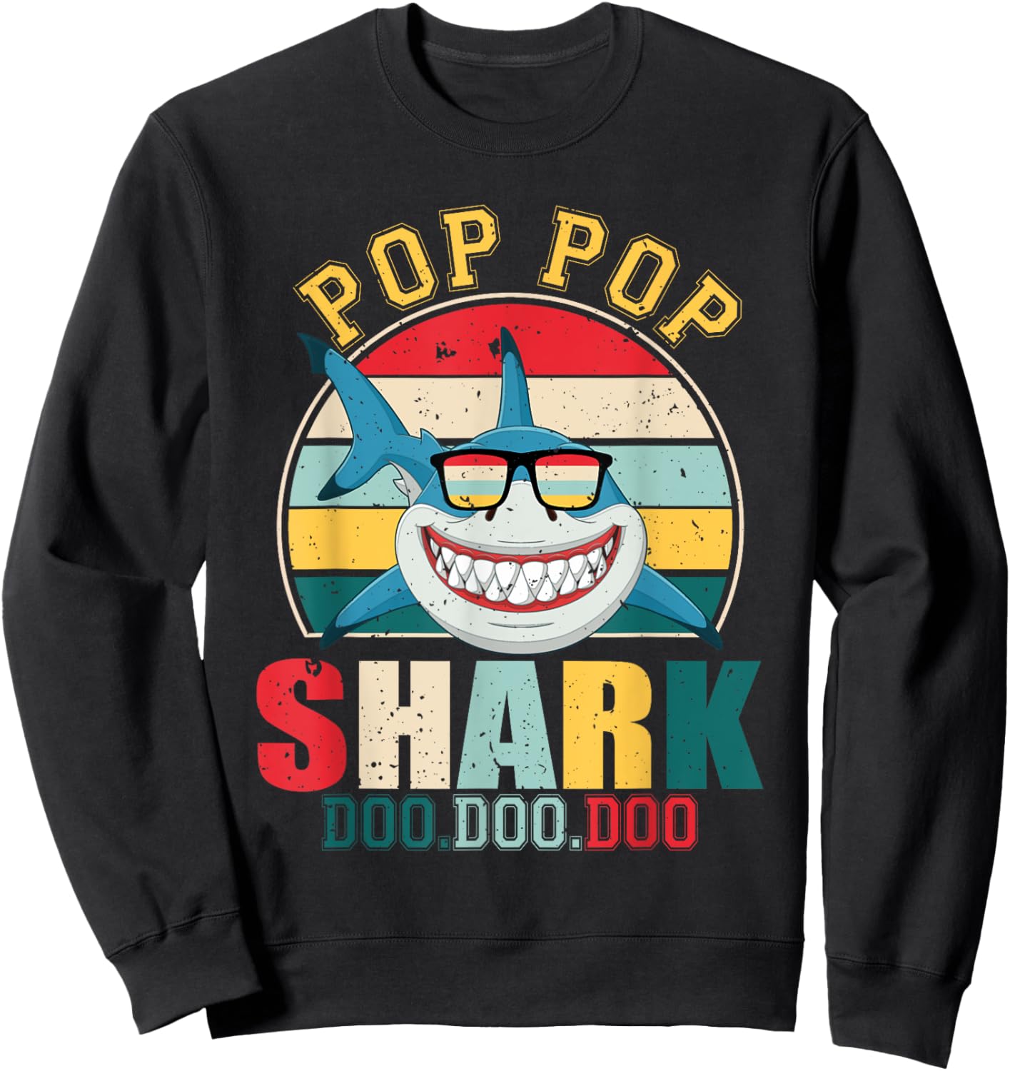 Pop Pop Shark Shirt Father's Day For Pop Pop Sweatshirt - Sweatshirt | Black