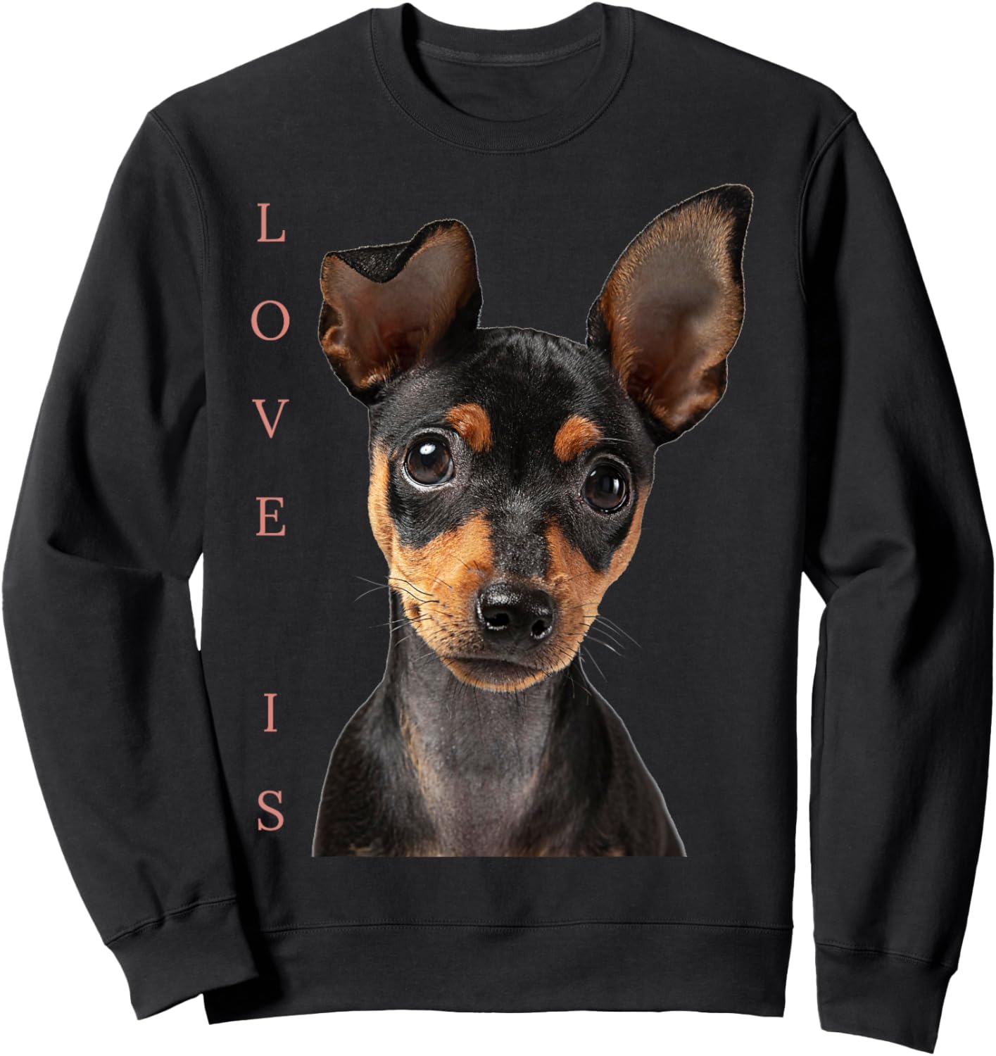 Miniature Pinscher Shirt Dog Mom Dad Love Puppy Pet Sweatshirt - Sweatshirt | Black