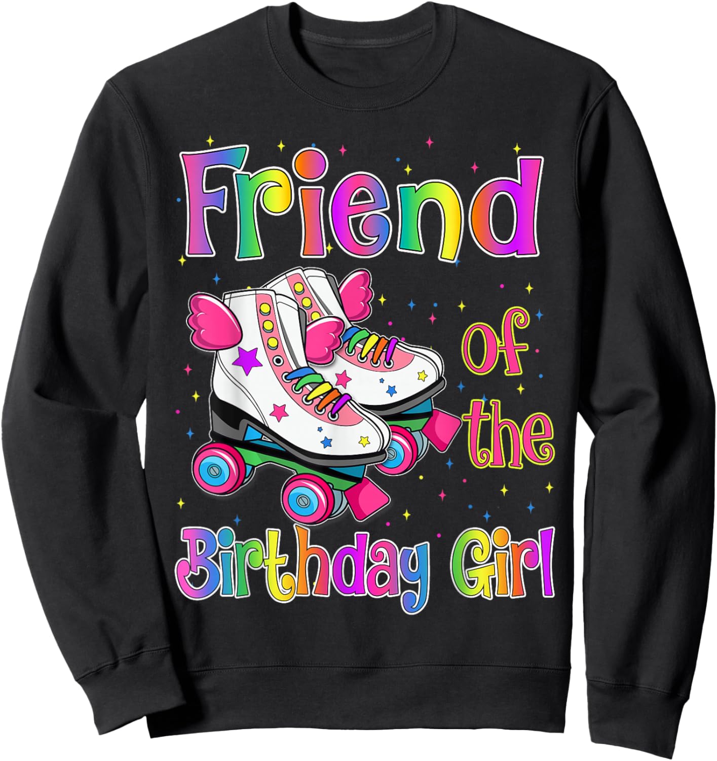 Friend Birthday Girl Rolling Skate Birthday family Party Sweatshirt - Sweatshirt | Black
