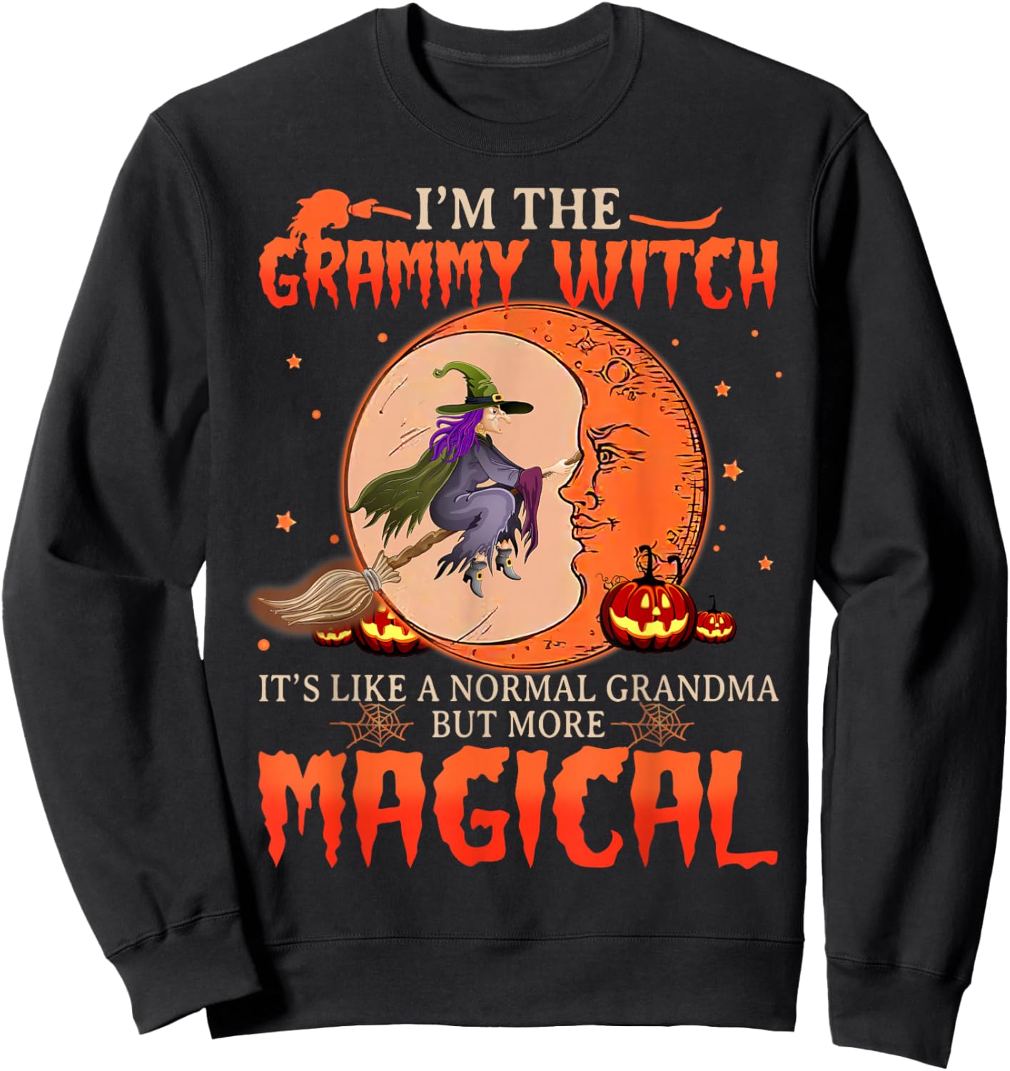 I'm The Grammy Witch It's Like A Normal Grandma Sweatshirt - Sweatshirt | Black
