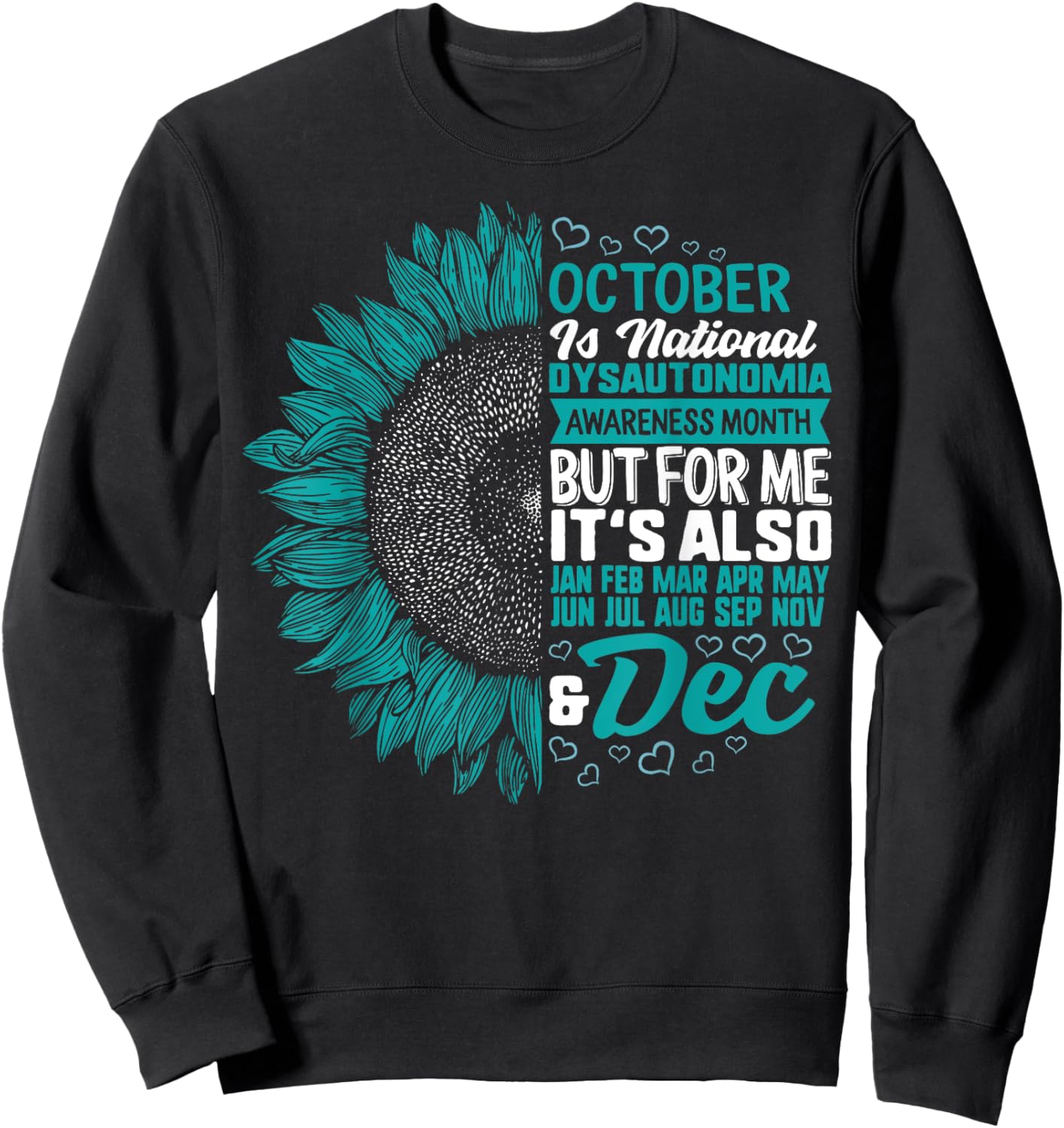 October Dysautonomia Awareness Month Autonomic Dysfunction Sweatshirt - Sweatshirt | Black