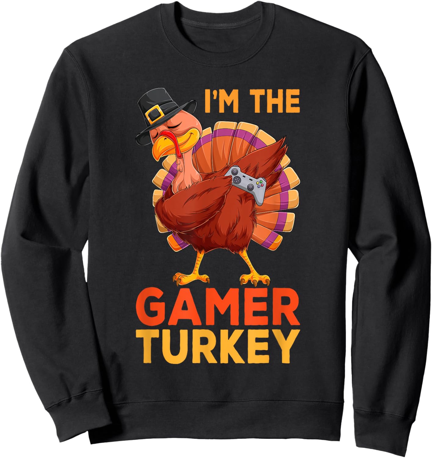 I'm The Gamer Dabbing Turkey Thanksgiving Gamer Kids Boys Sweatshirt - Sweatshirt | Black