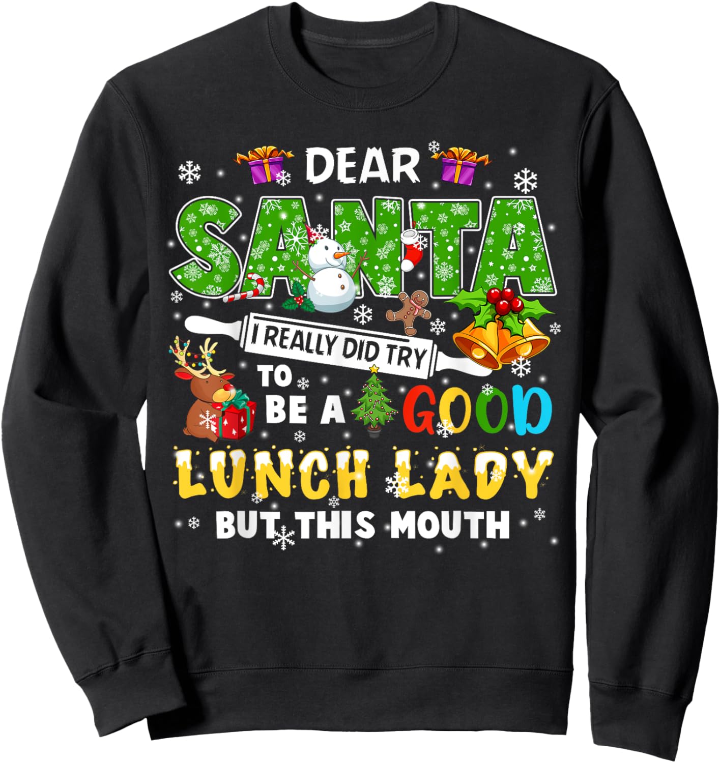 Santa I Really Did Try To Be A Good Lunch Lady Christmas Sweatshirt - Sweatshirt | Black
