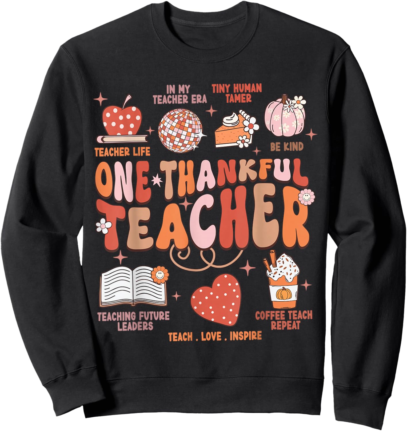 Teacher Thanksgiving Shirt Women One Thankful Teacher Fall Sweatshirt - Sweatshirt | Black