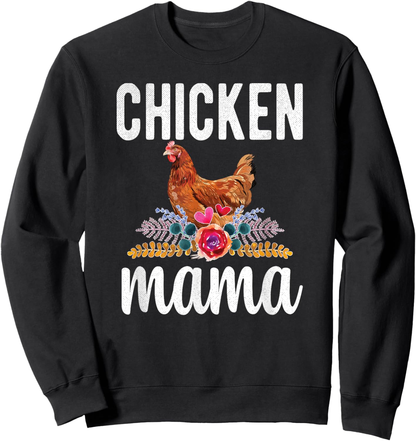 Chicken Mama Chicken Farmer Proud Chicken Momma Sweatshirt - Sweatshirt | Black