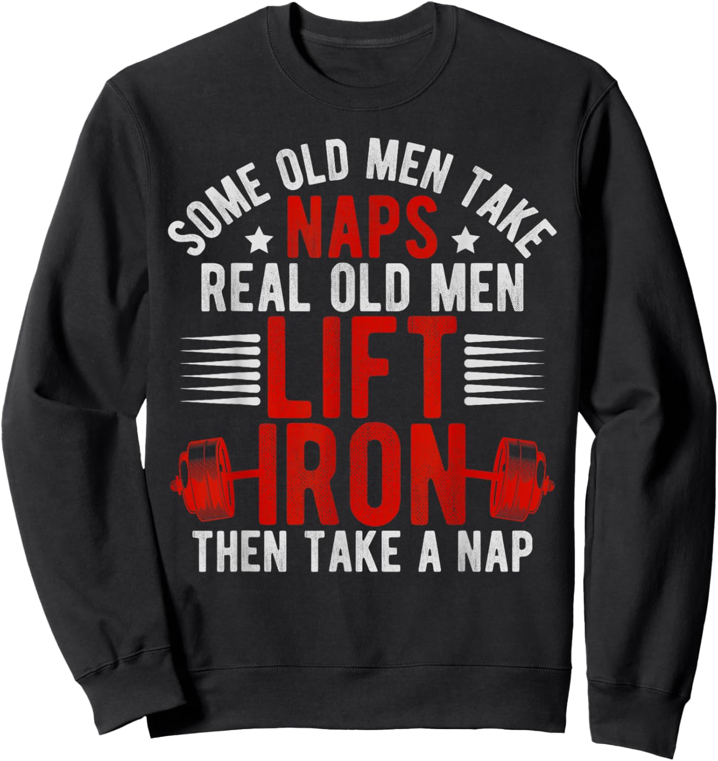 Old Men Gag Workout Gym Fitness Exercise Weightlifting Dad Sweatshirt - Sweatshirt | Black