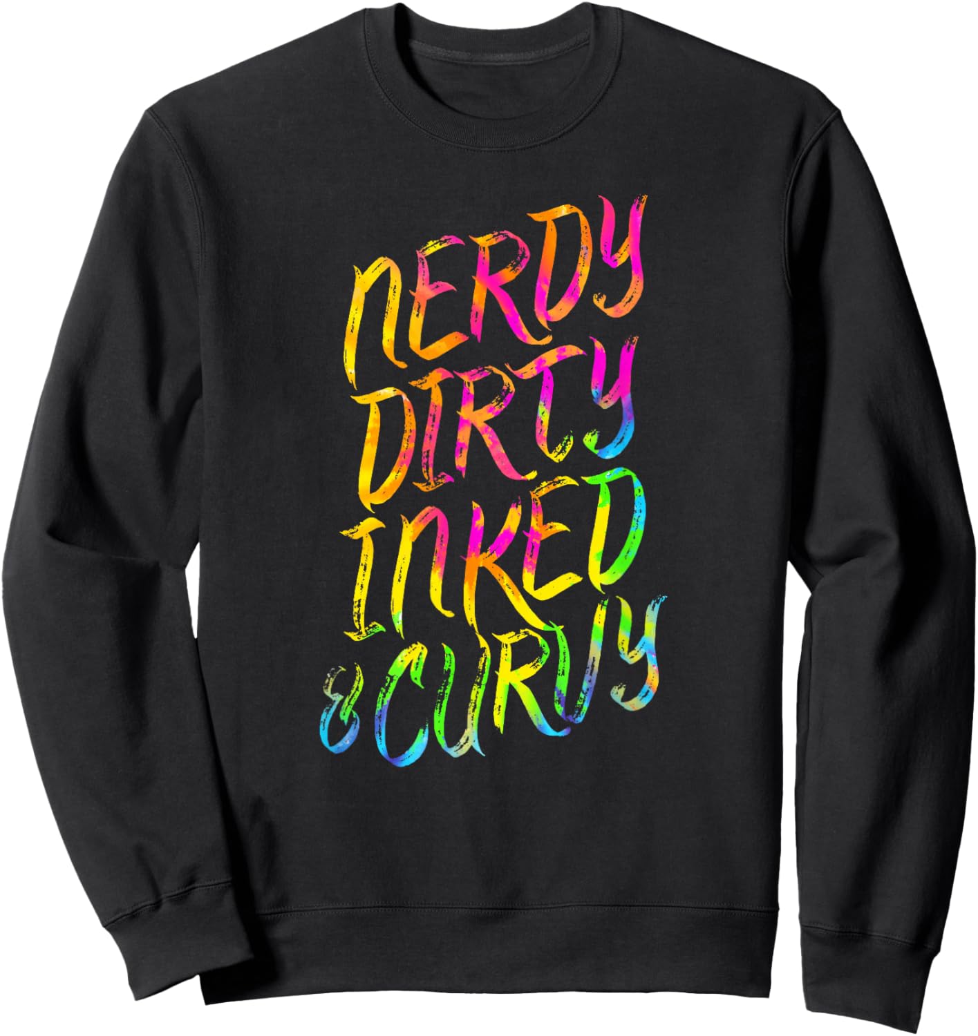 Nerdy Dirty Inked & Curvy - Tattoo Woman Girl Nerd Sweatshirt - Sweatshirt | Black