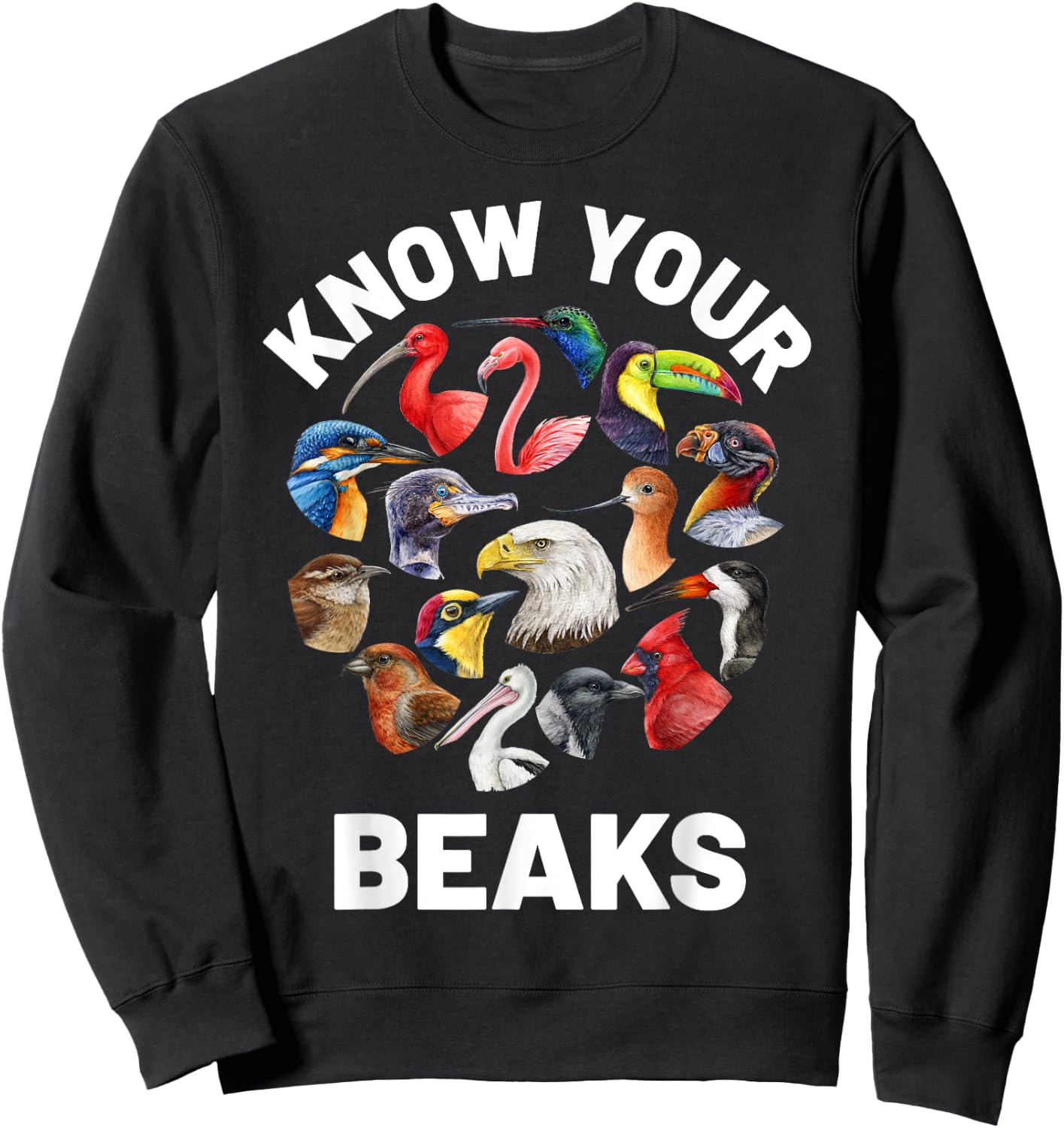 Know Your Beaks Types of Birds Shirt for Birdwatcher Sweatshirt - Sweatshirt | Black