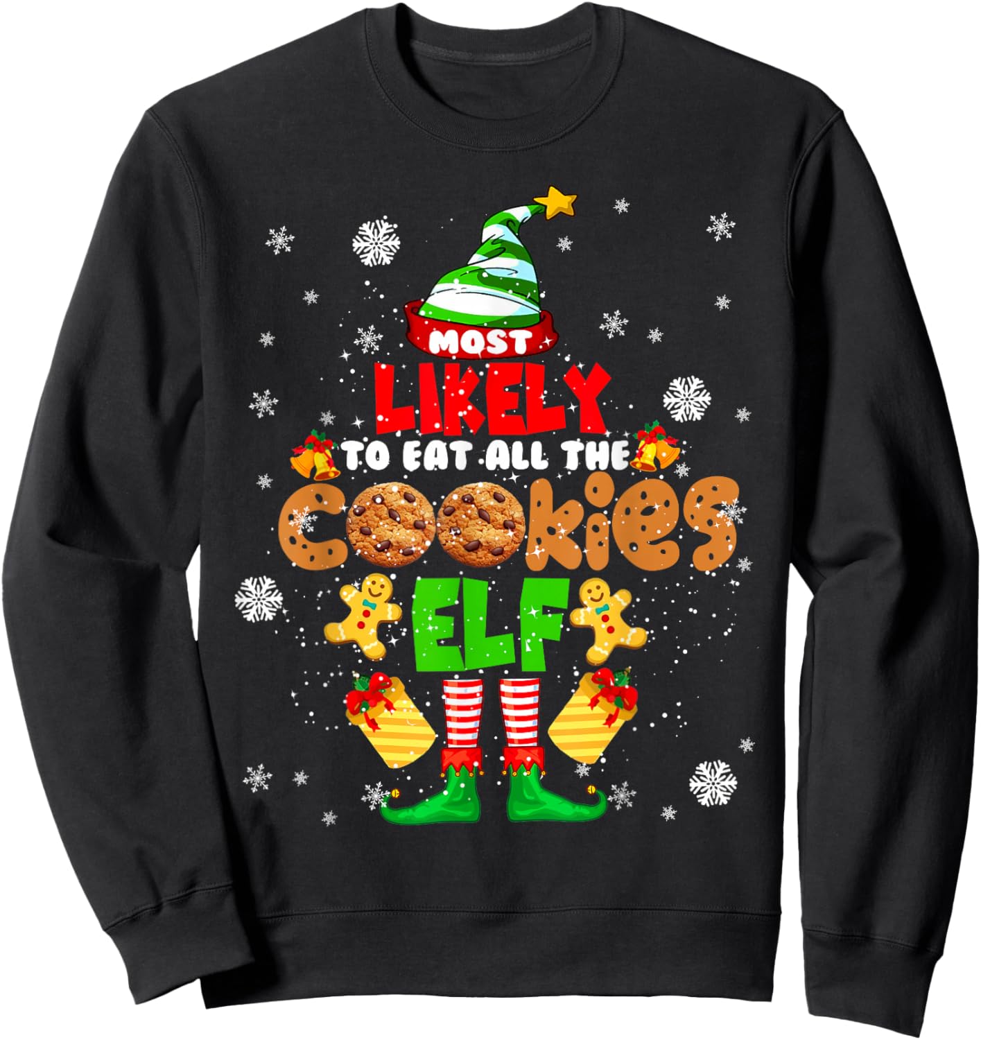 Most Likely To Eat All The Cookies Elf Christmas ELF Cookie Sweatshirt - Sweatshirt | Black