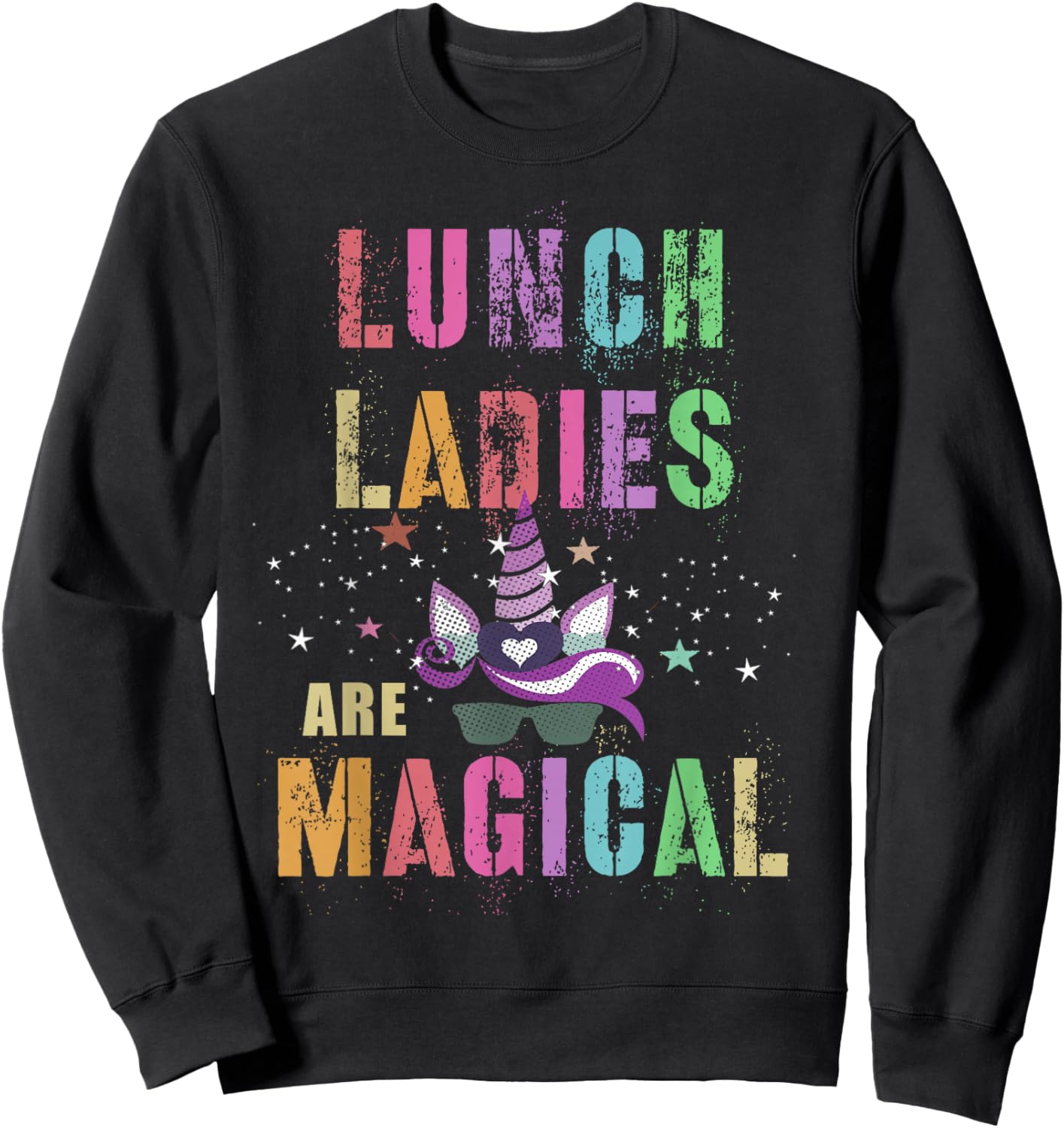 Funny LUNCH LADIES ARE MAGICAL I'm Unicorn School Squad Sweatshirt - Sweatshirt | Black