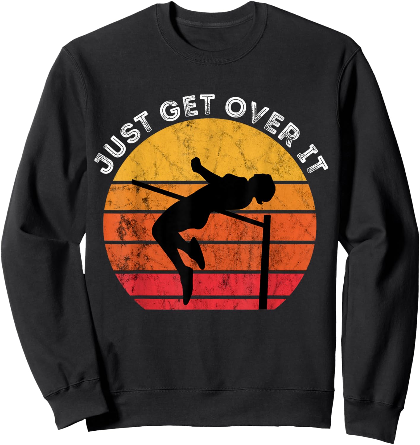 High Jumping Just Get Over It Vintage Retro Sunset High Jump Sweatshirt - Sweatshirt | Black