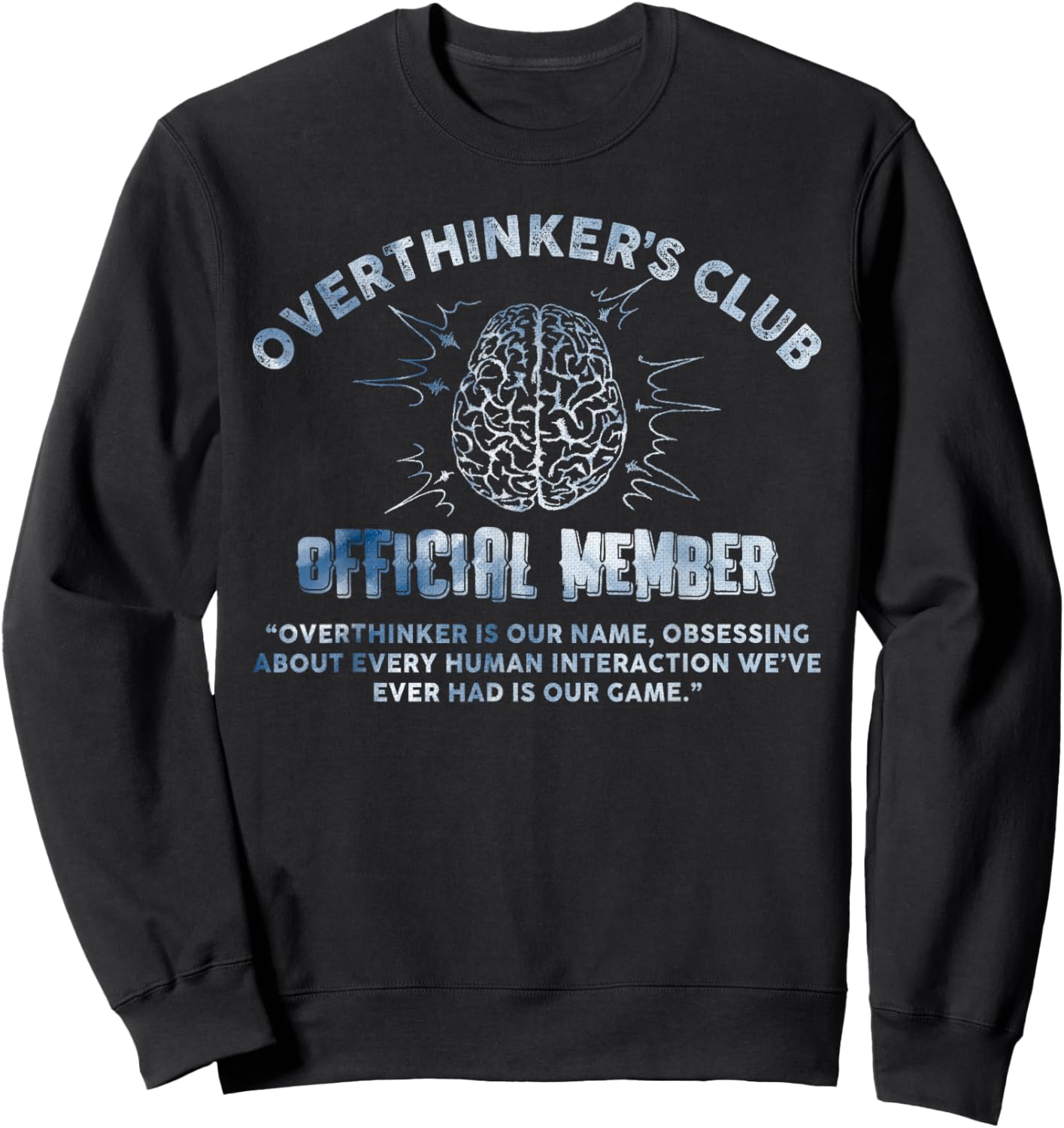 Overthinker's Club Official Member Brain Sweatshirt - Sweatshirt | Black