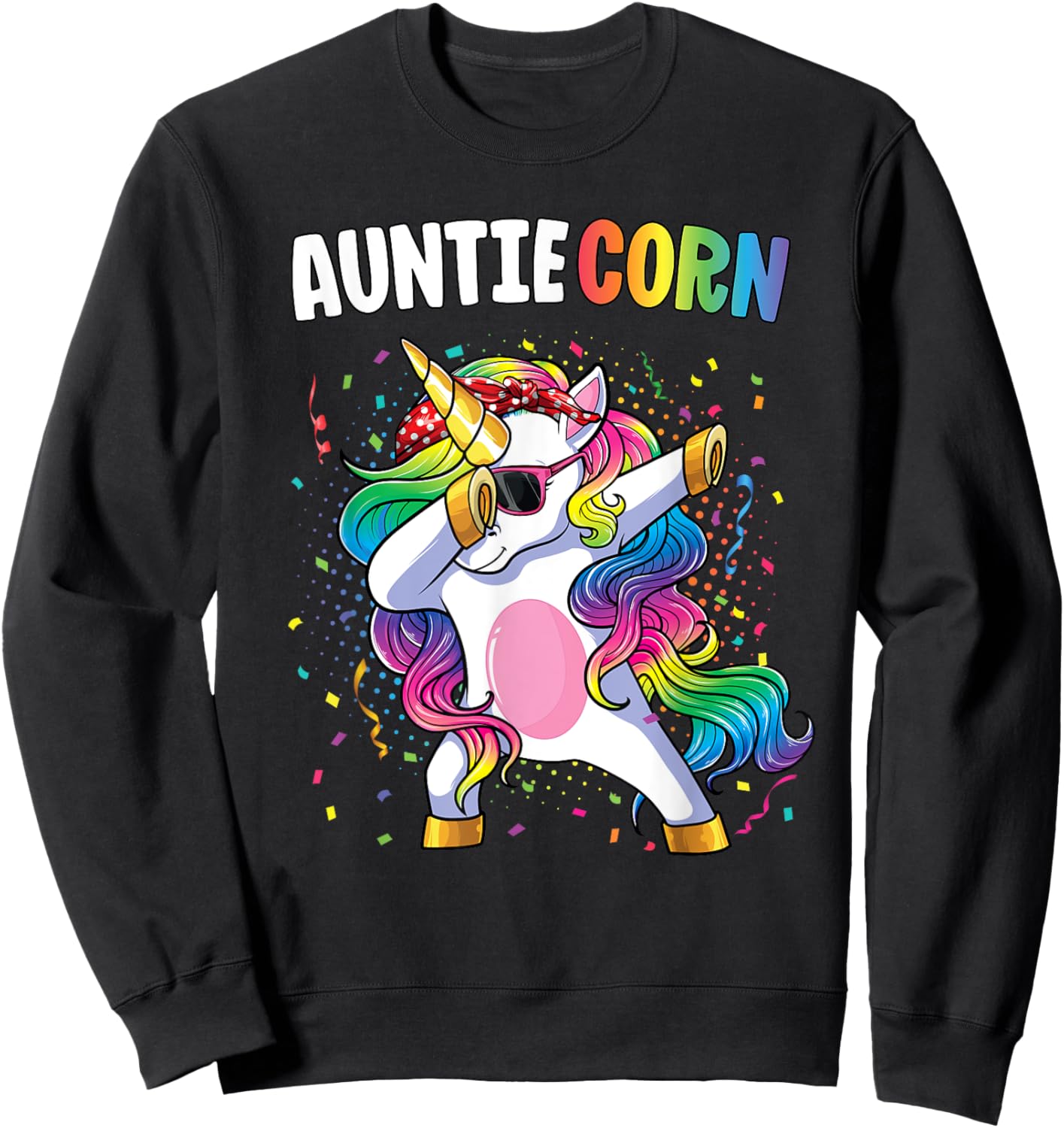 Auntiecorn Women Shirt Unicorn Birthday Dabbing Unicorn Aunt Sweatshirt - Sweatshirt | Black