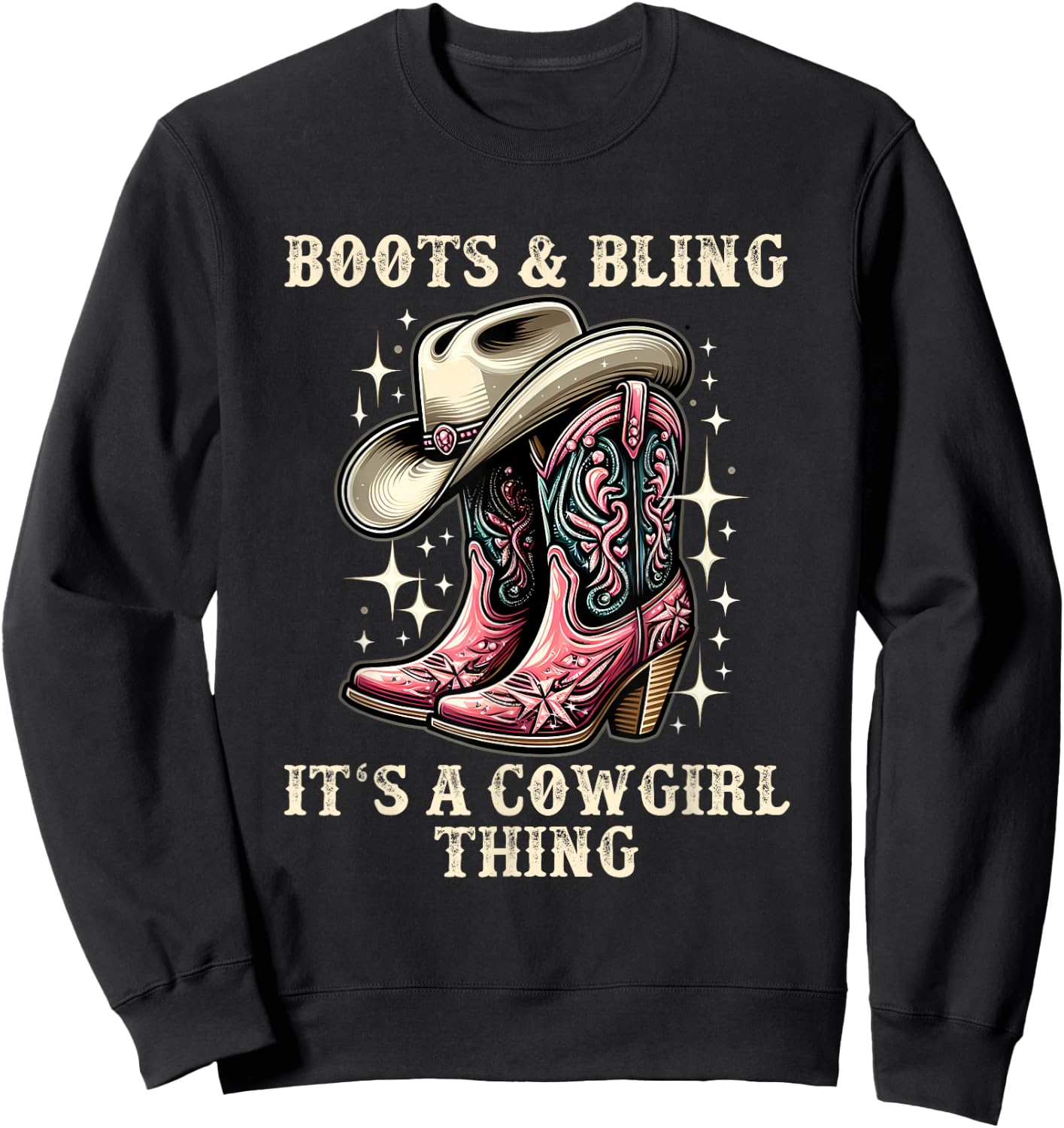 Boots And Bling Its A Cowgirl Thing Cowboy Hat Kids Cowgirls Sweatshirt - Sweatshirt | Black