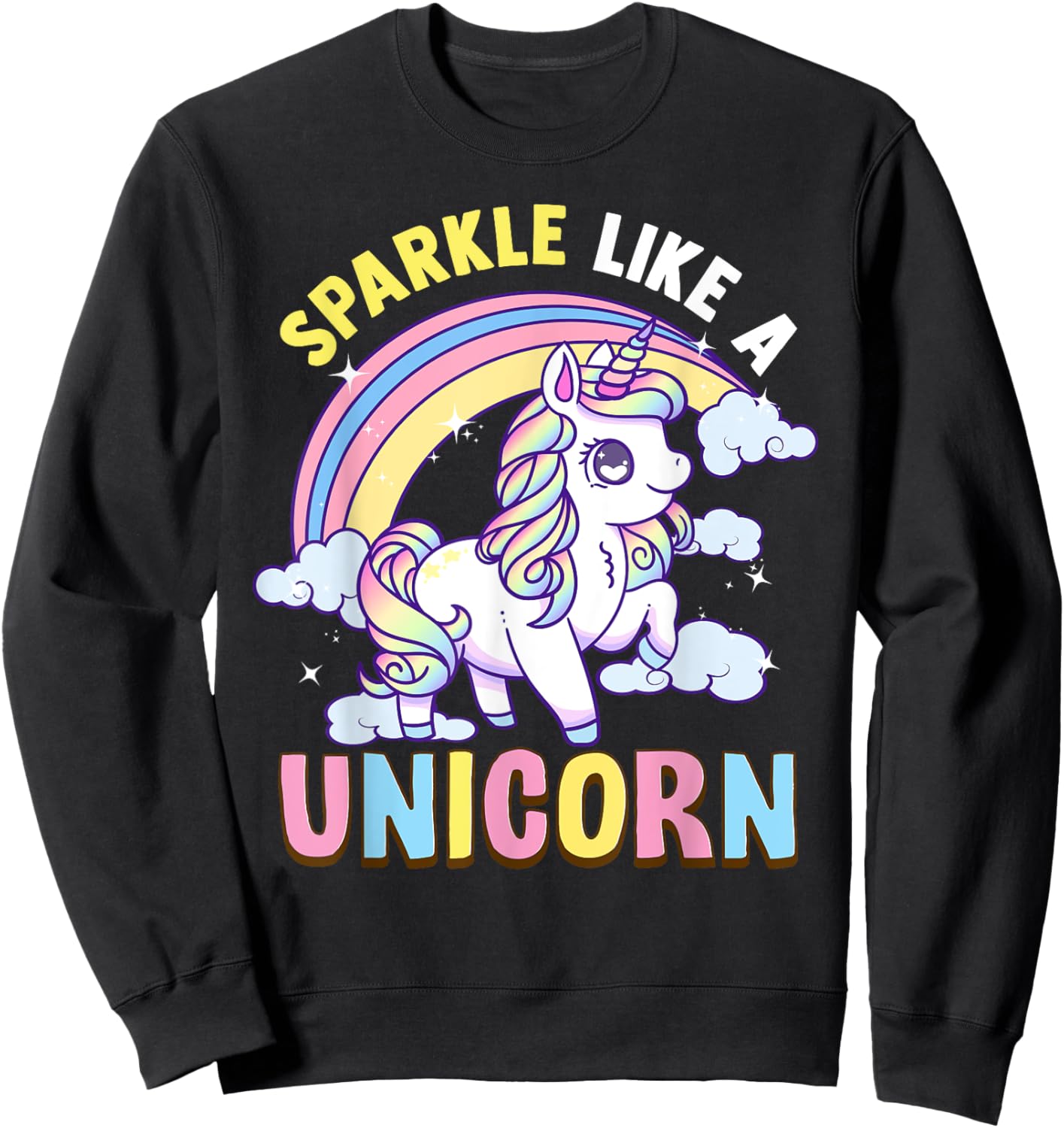Unicorn Rainbow Kawaii Anime Pastel Sparkle Like A Unicorn Sweatshirt - Sweatshirt | Black