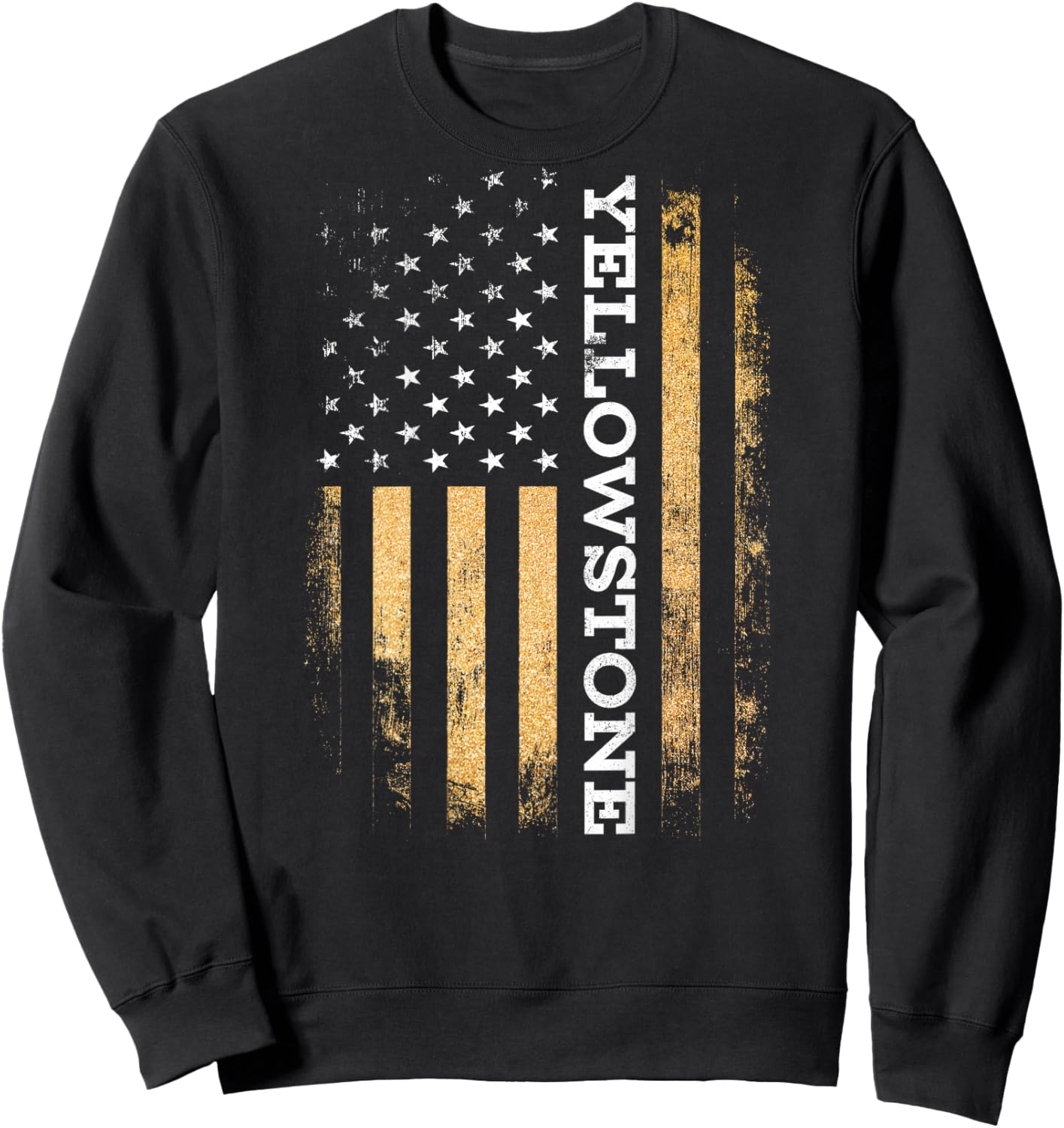 Funny Yellow Stone Flag Yellowstone American Flag (on Back) Sweatshirt - Sweatshirt | Black
