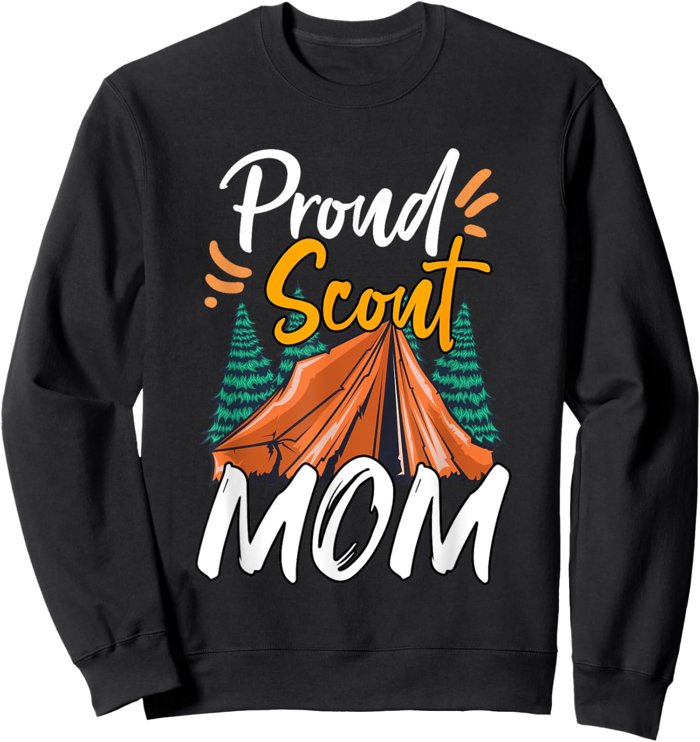 Proud Scout Mom Scouting The Leader Cub Camping Sweatshirt - Sweatshirt | Black