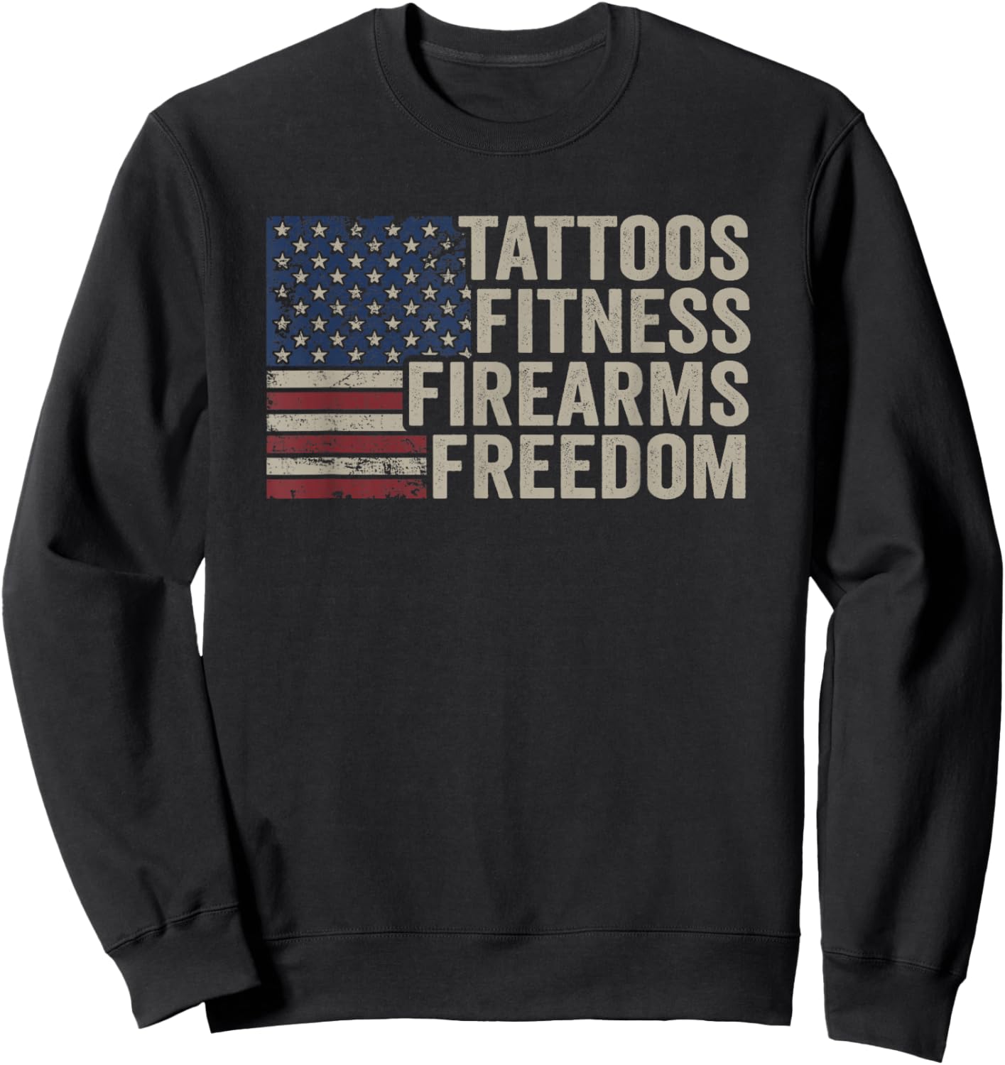 Tattoos Fitness Firearms Freedom - Vintage USA Gym Guns Tats Sweatshirt - Sweatshirt | Black
