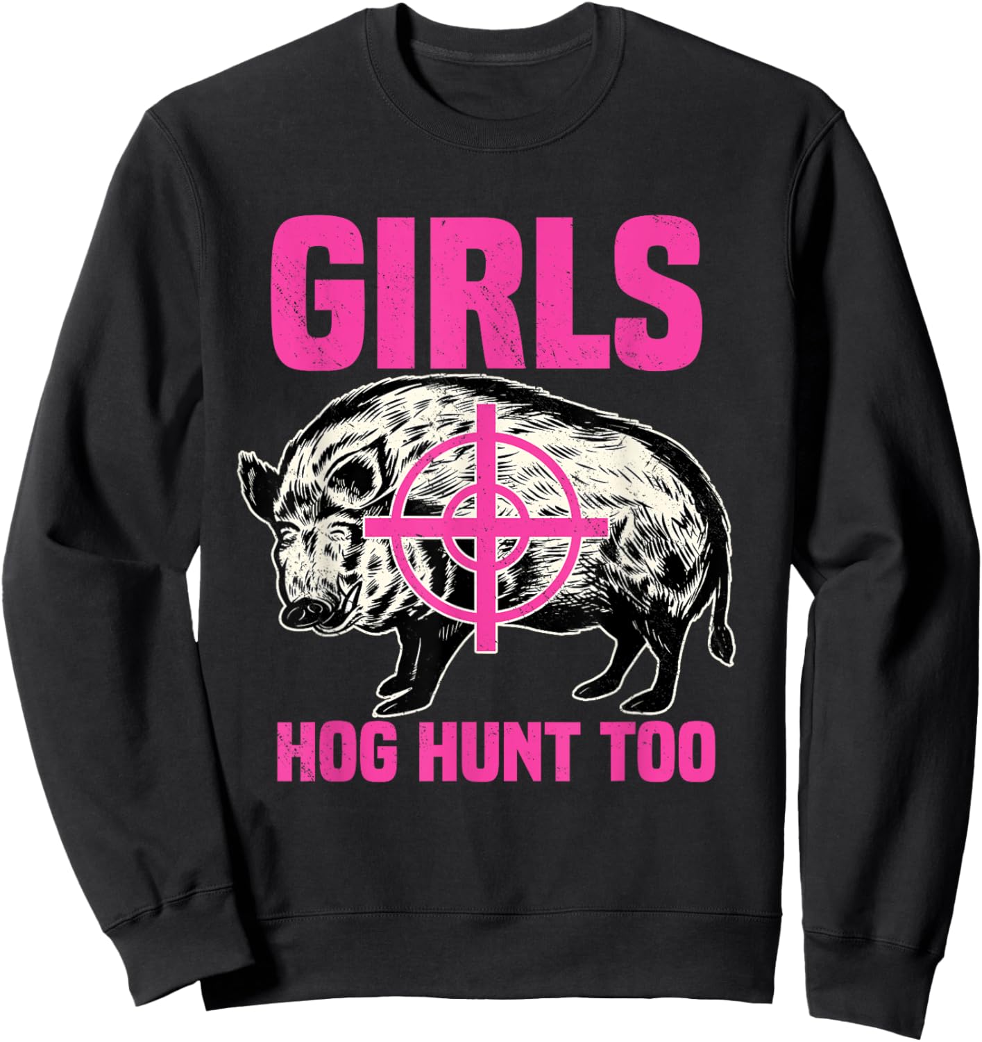 Hog Hunting Boar Pig Hunter Huntsman Sweatshirt - Sweatshirt | Black
