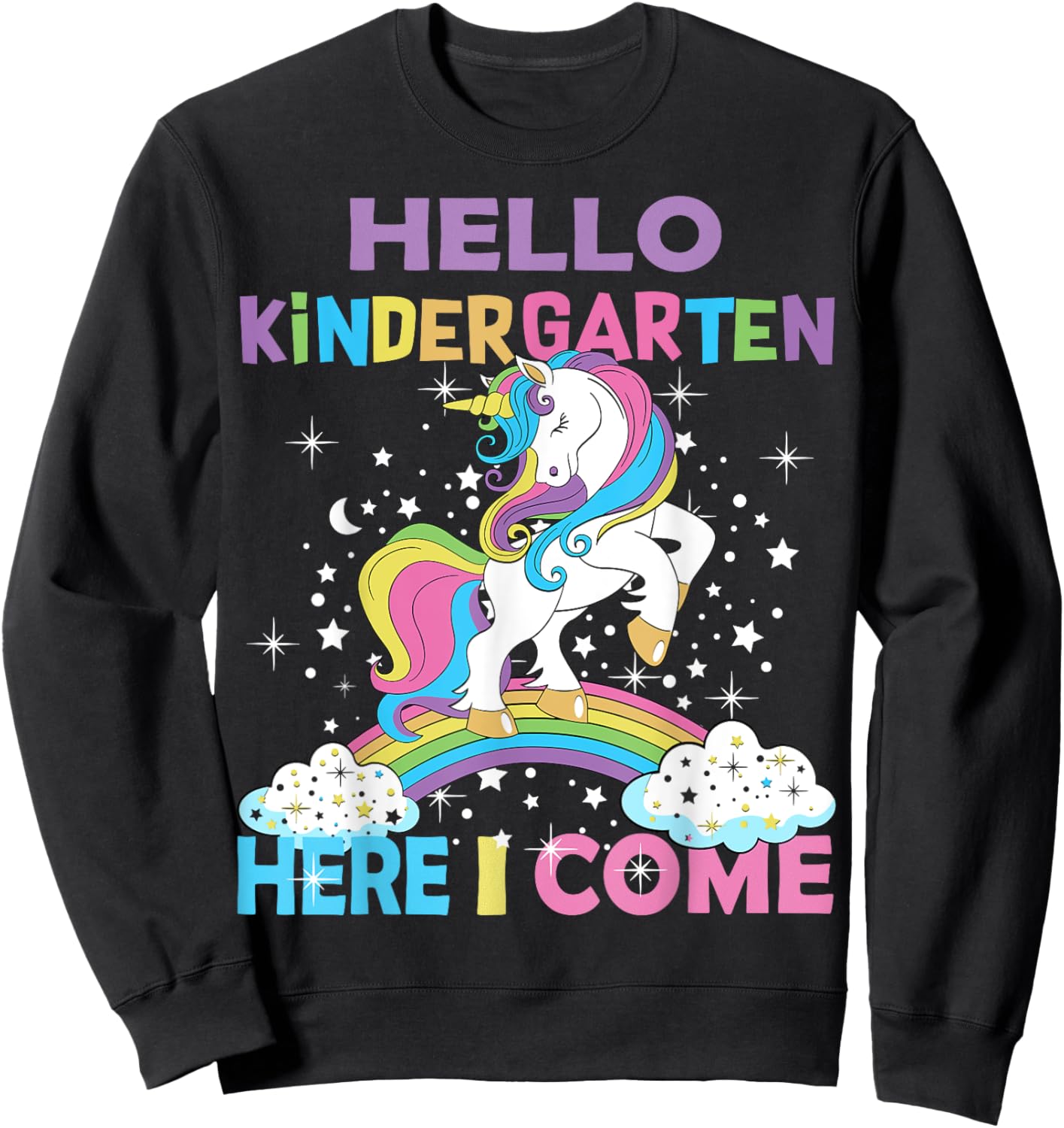 Unicorn Kindergarten Here I Come Hello Kindergarten Girls Sweatshirt - Sweatshirt | Black