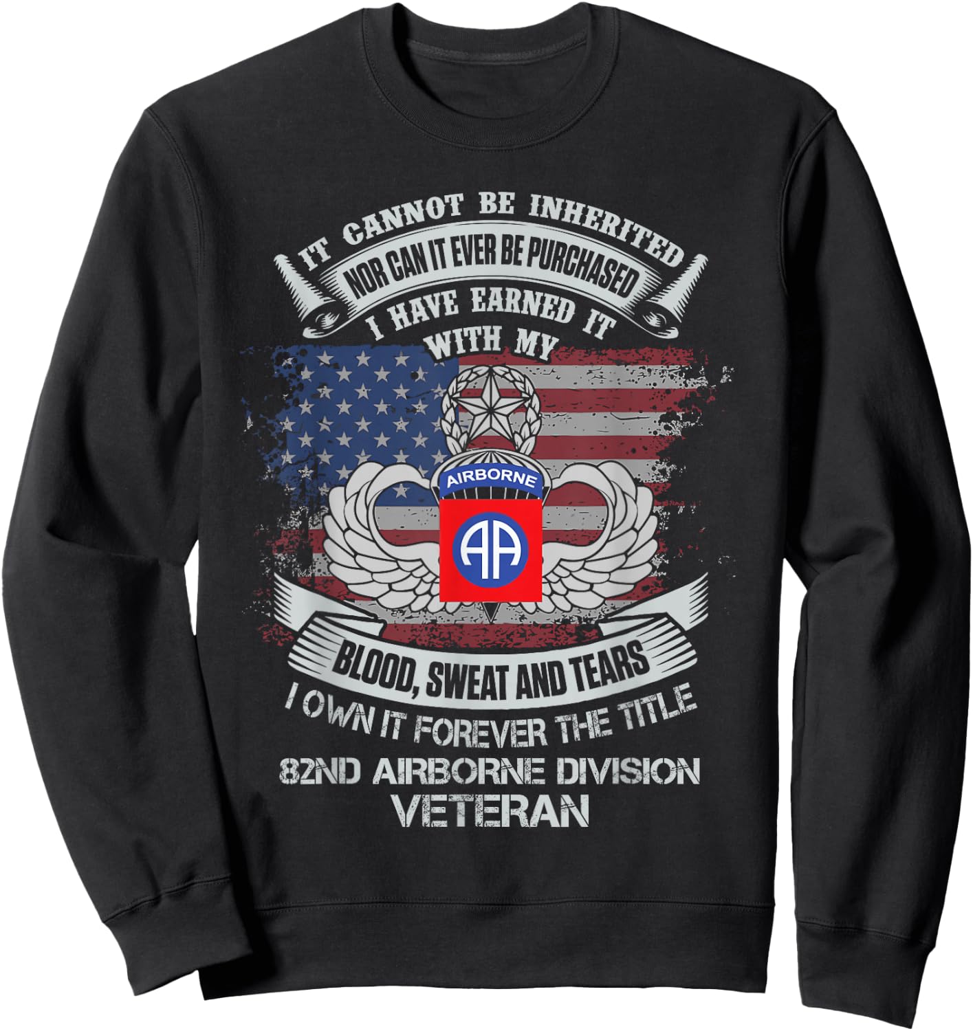 Own Forever The Title 82nd Airborne Division Flag American Sweatshirt - Sweatshirt | Black
