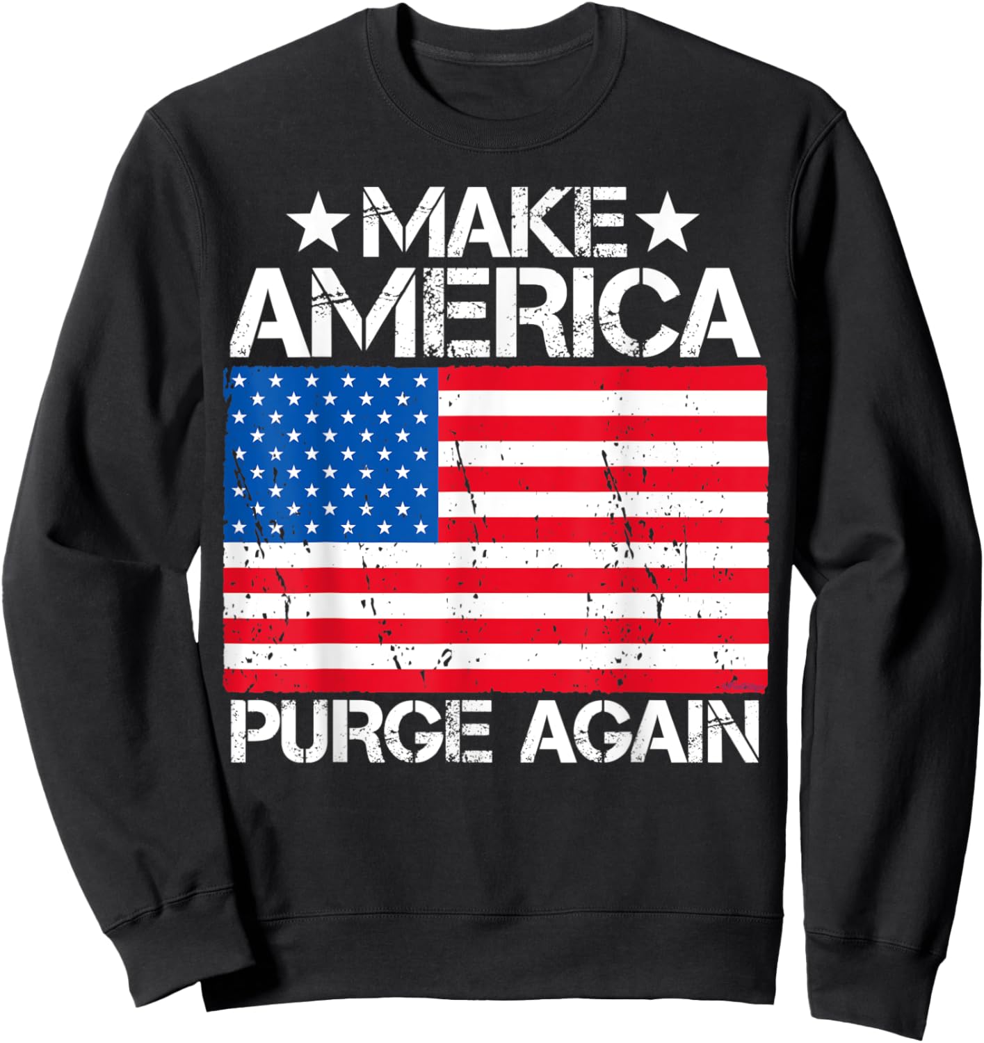 Make America Purge Again Sweatshirt - Sweatshirt | Black