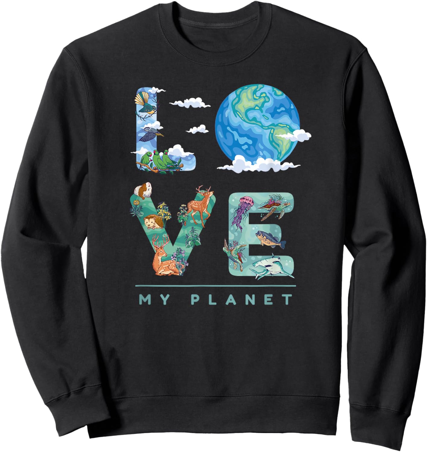 LOVE My Planet / Earth Day Environment, climate change Sweatshirt - Sweatshirt | Black