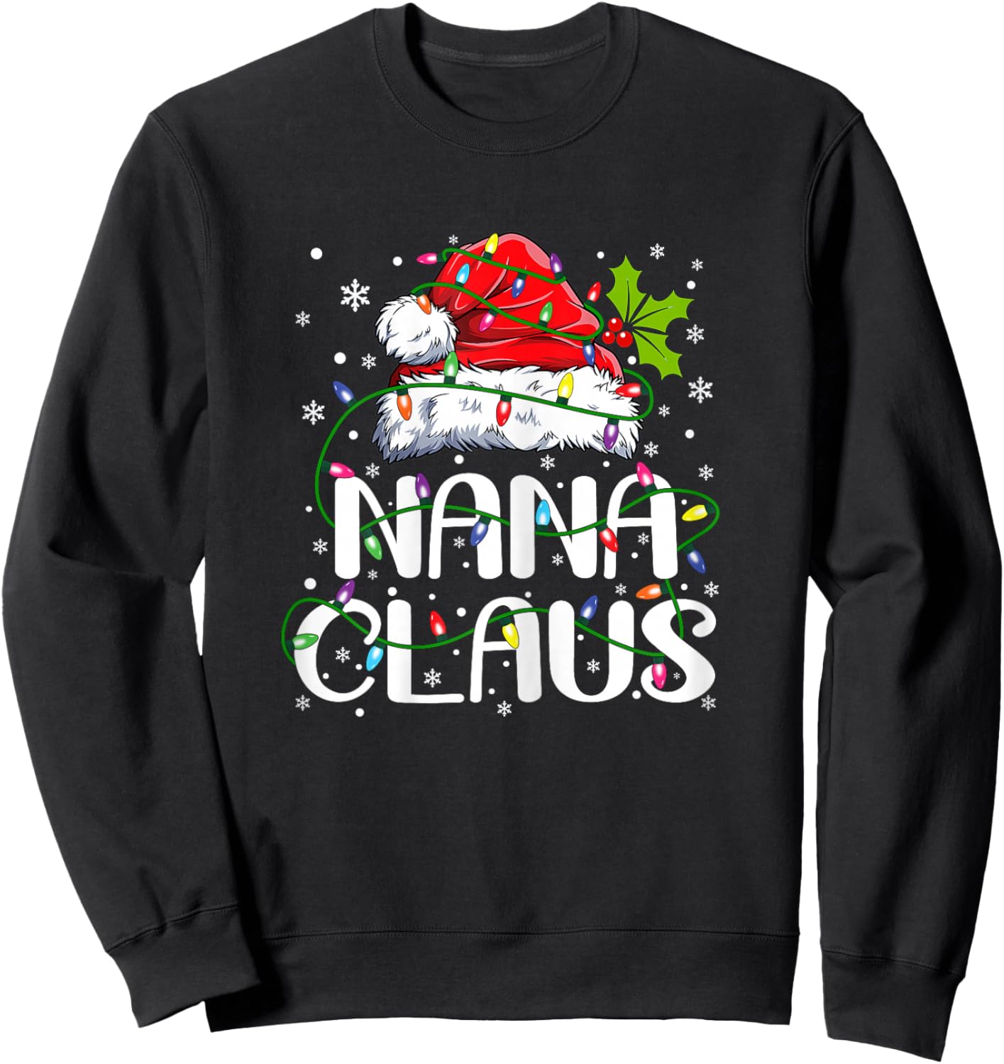 Nana Claus Christmas Lights Pajama Family Matching Sweatshirt - Sweatshirt | Black