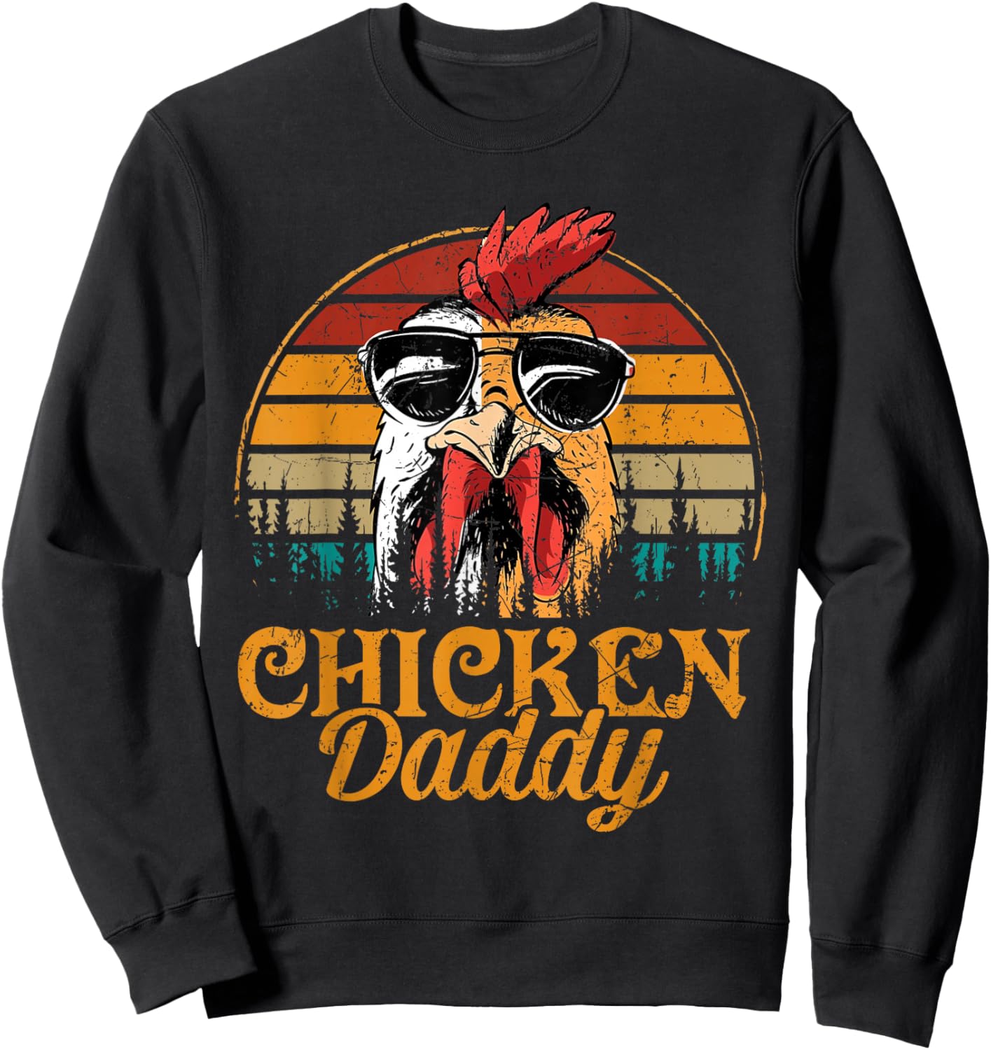 Chicken Daddy Vintage Poultry Farmer Funny Fathers Day Sweatshirt - Sweatshirt | Black