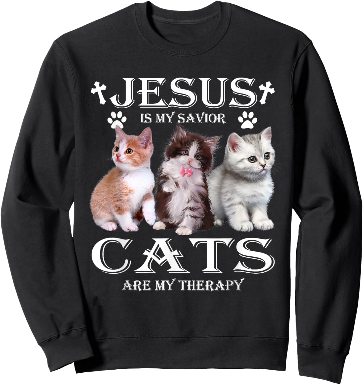 Jesus is My Savior Cats Are My Therapy Christians Cat Lover Sweatshirt - Sweatshirt | Black