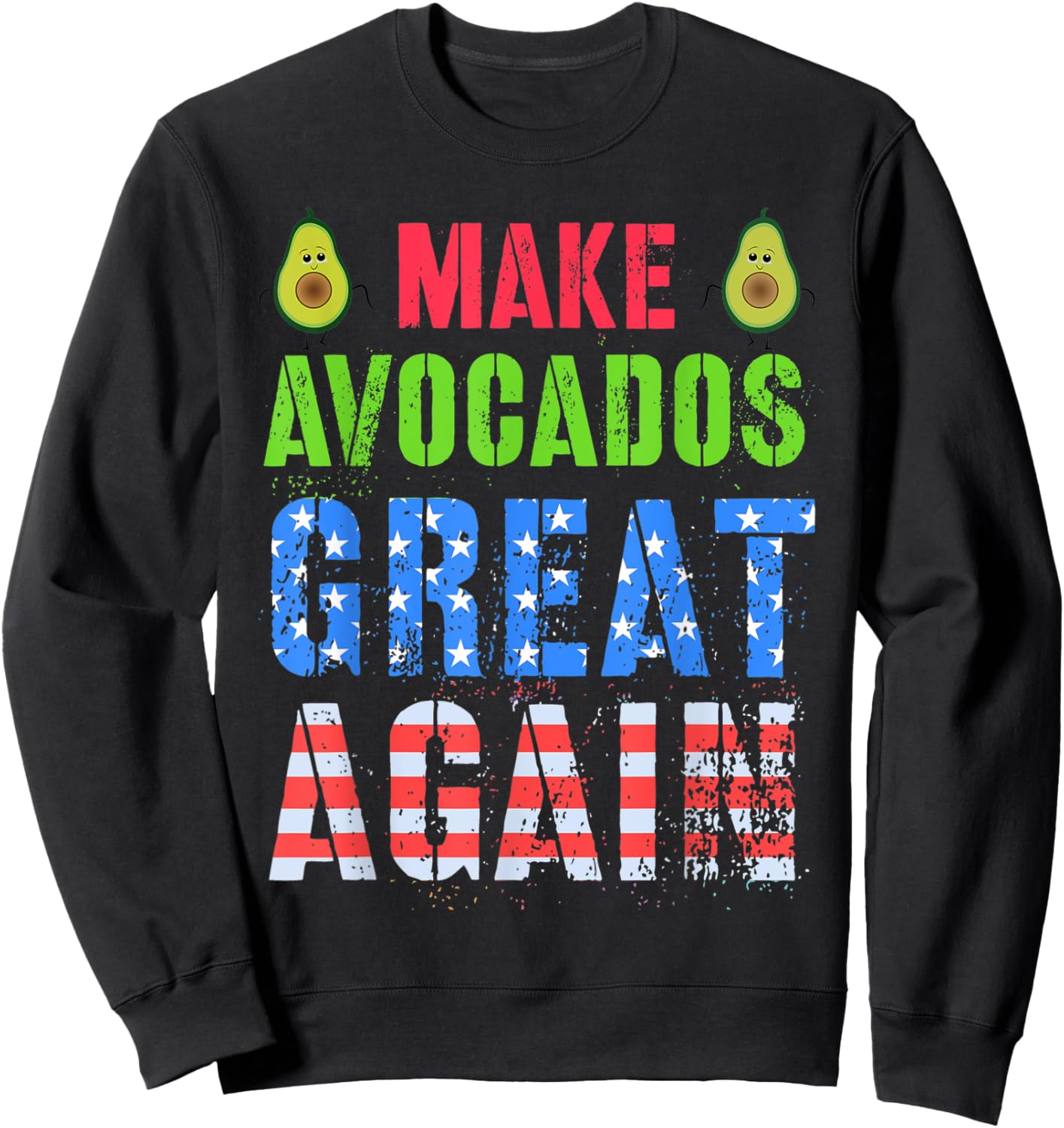 Cinco de Mayo MAKE AVOCADO GREAT AGAIN Squad American Family Sweatshirt - Sweatshirt | Black