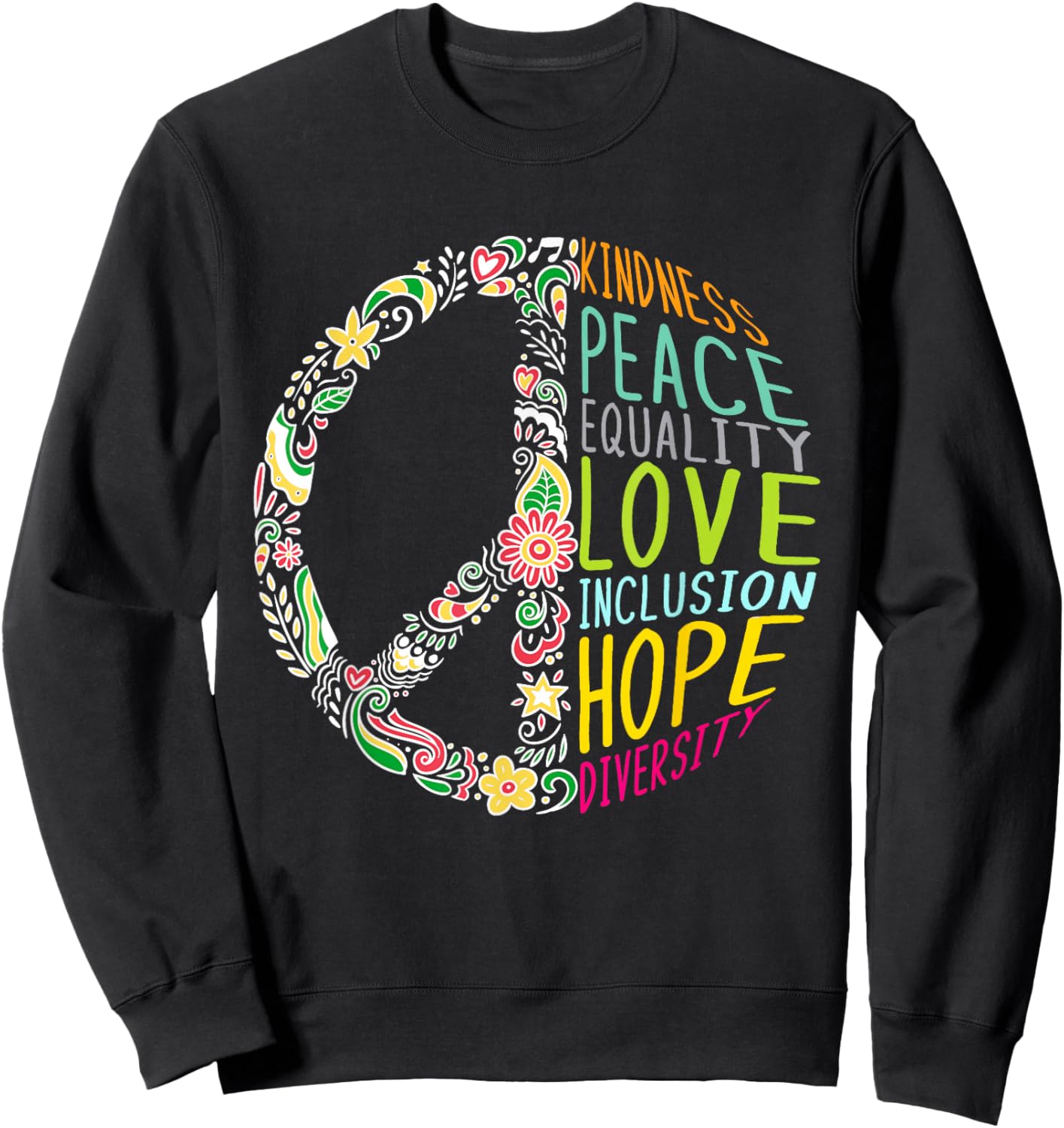 Human Rights - Kindness Peace Equality Inclusion Diversity Sweatshirt - Sweatshirt | Black
