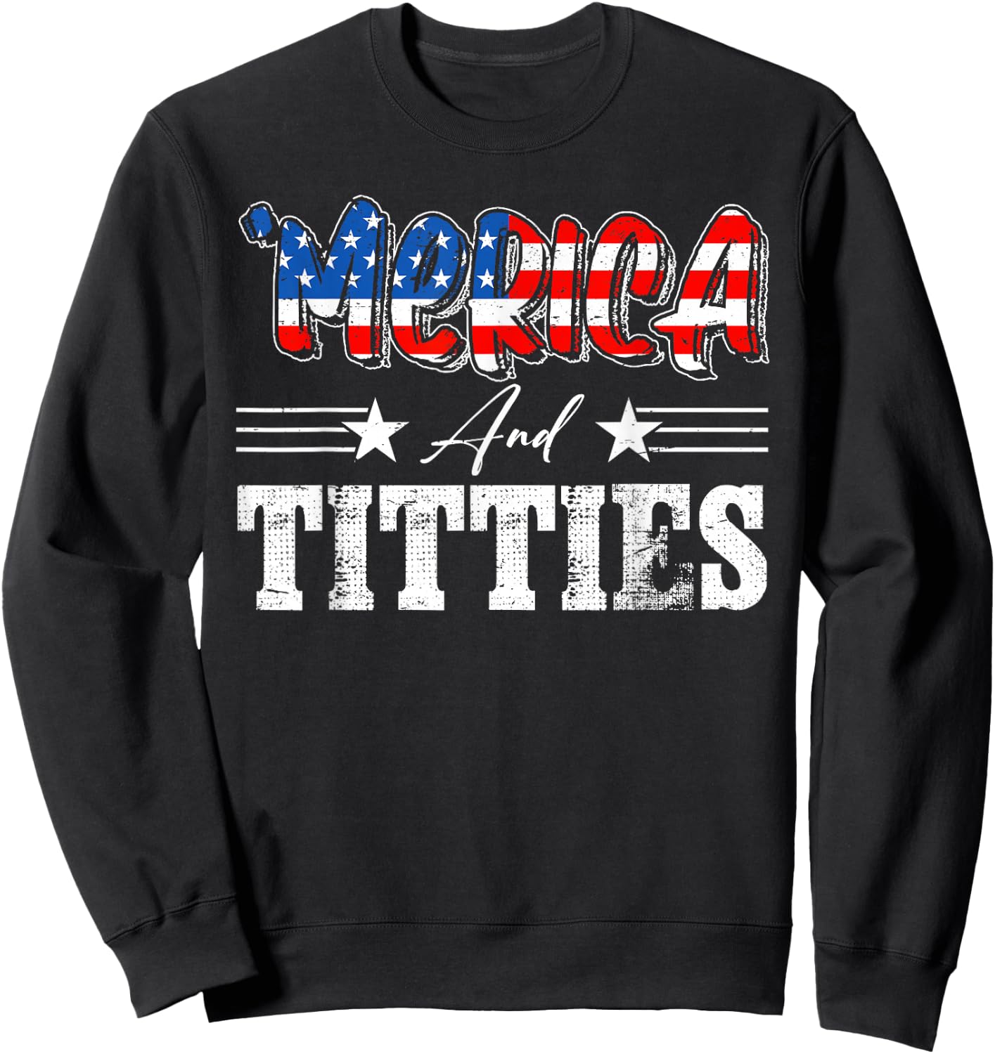 Merica And Titties American Flag 4th Of July Indepedence Day Women Men Sweatshirt - Sweatshirt | Black