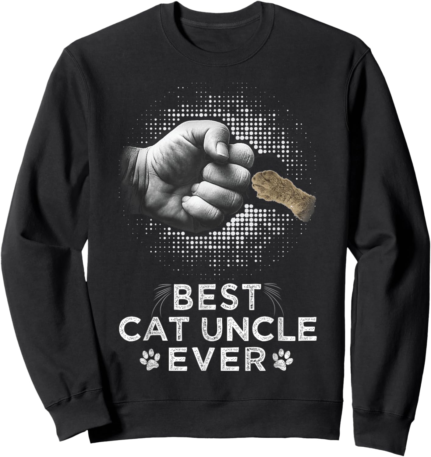 Best Cat Uncle Ever Uncle & Kitten Paw Fist Bump Cool Art Sweatshirt - Sweatshirt | Black