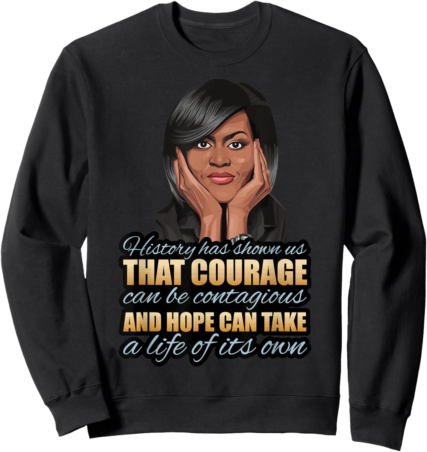 Black History Month Michelle Obama President's Day Women Sweatshirt - Sweatshirt | Black