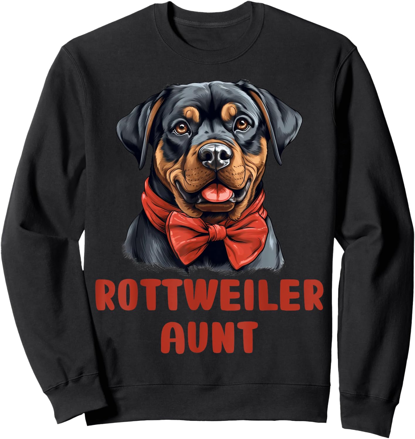 Cute Rottweiler Aunt Dog Lover Gift Funny Puppy Rottie Owner Men Women Kids Sweatshirt - Sweatshirt | Black