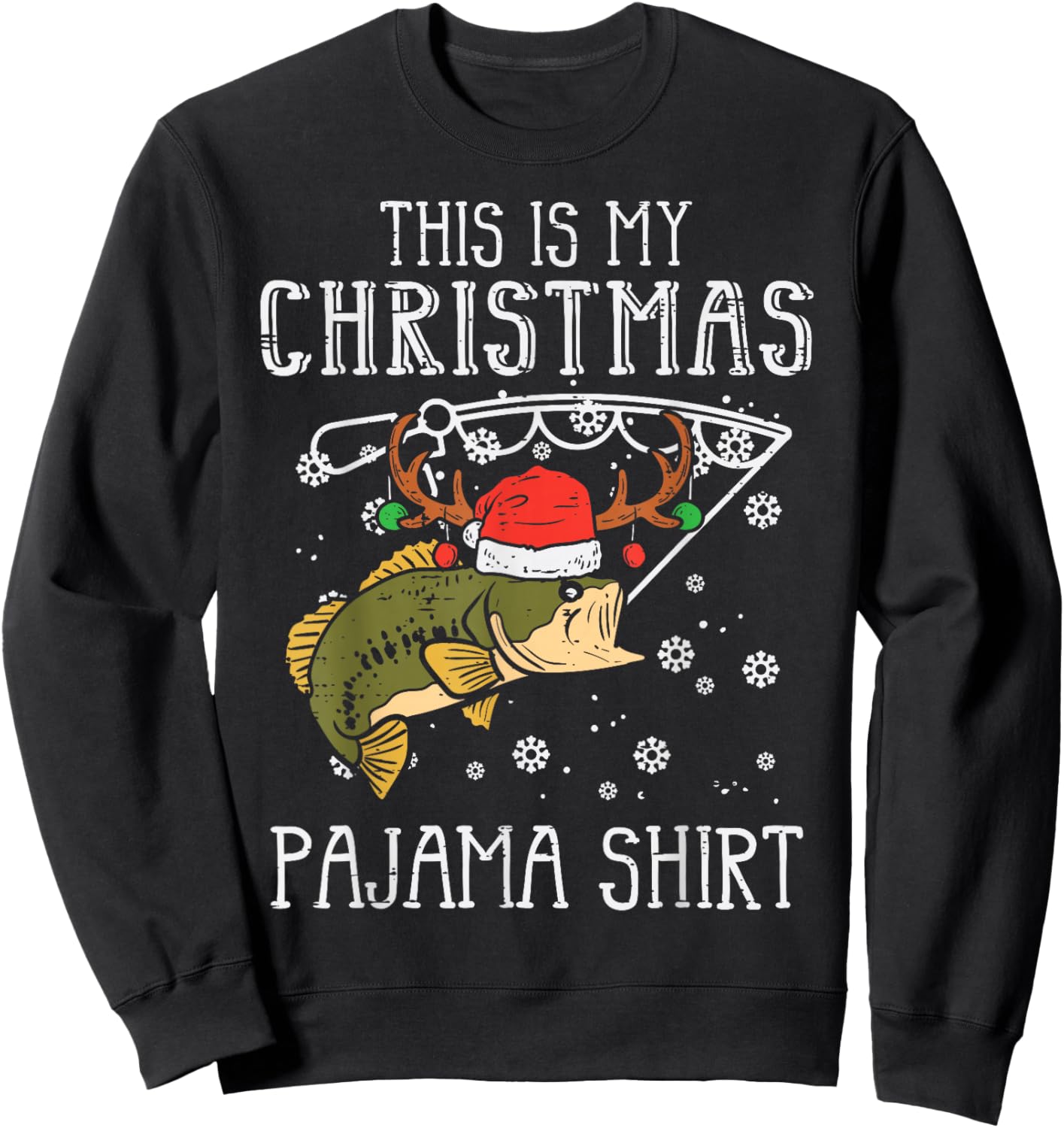 This Is My Christmas Pajama Shirt Fishing Xmas Dad Men Sweatshirt - Sweatshirt | Black