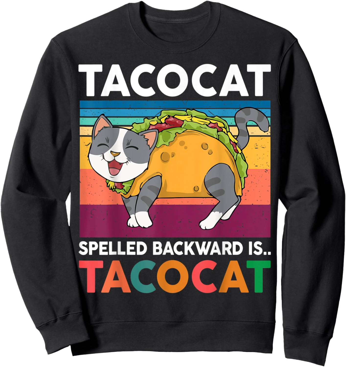 Taco Cat-Shirt Women Men Youth Kids Spelled Backward Tacocat Sweatshirt - Sweatshirt | Black