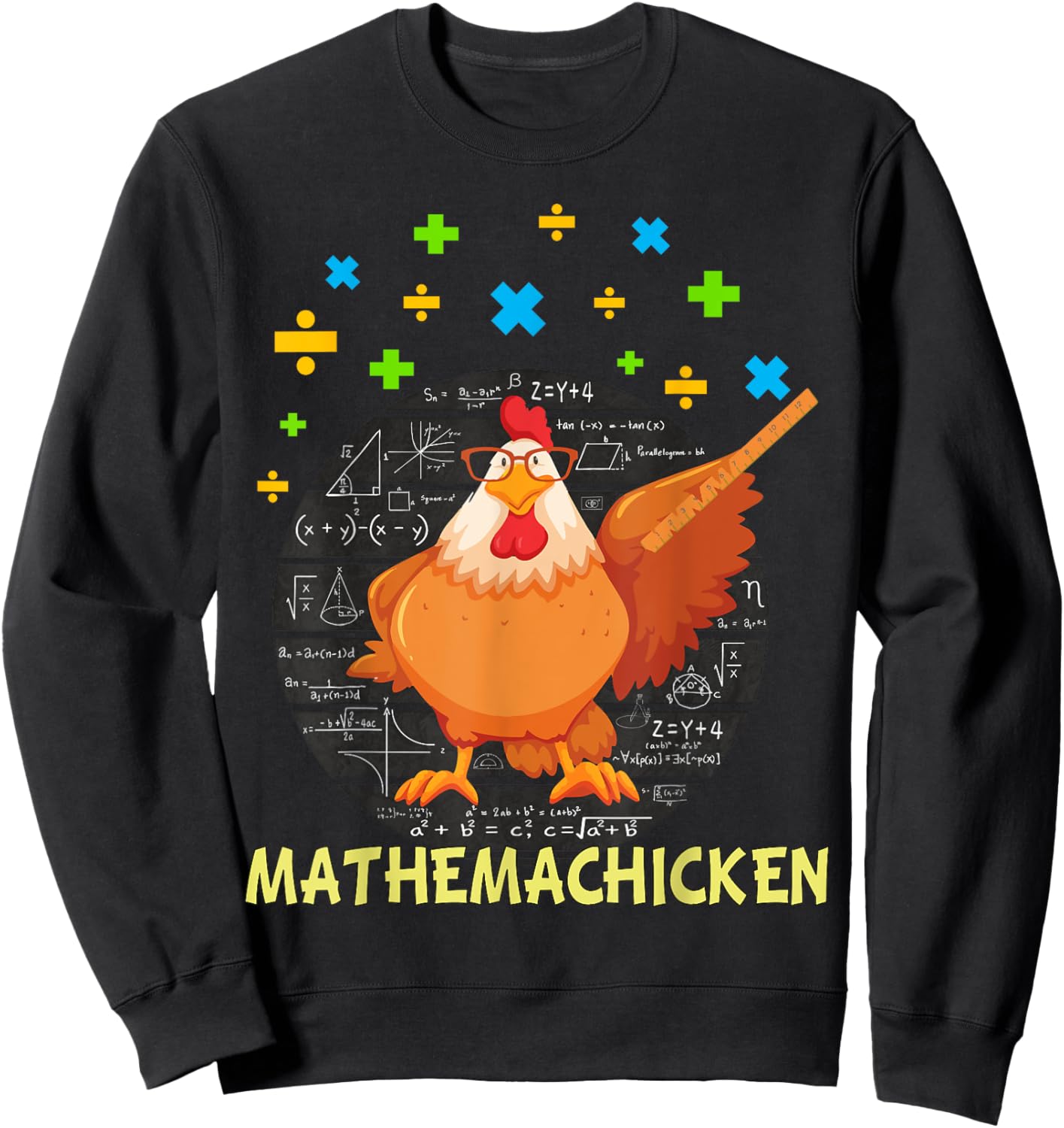 Mathemachicken shirt teacher Math Lovers Funny chicken Sweatshirt - Sweatshirt | Black