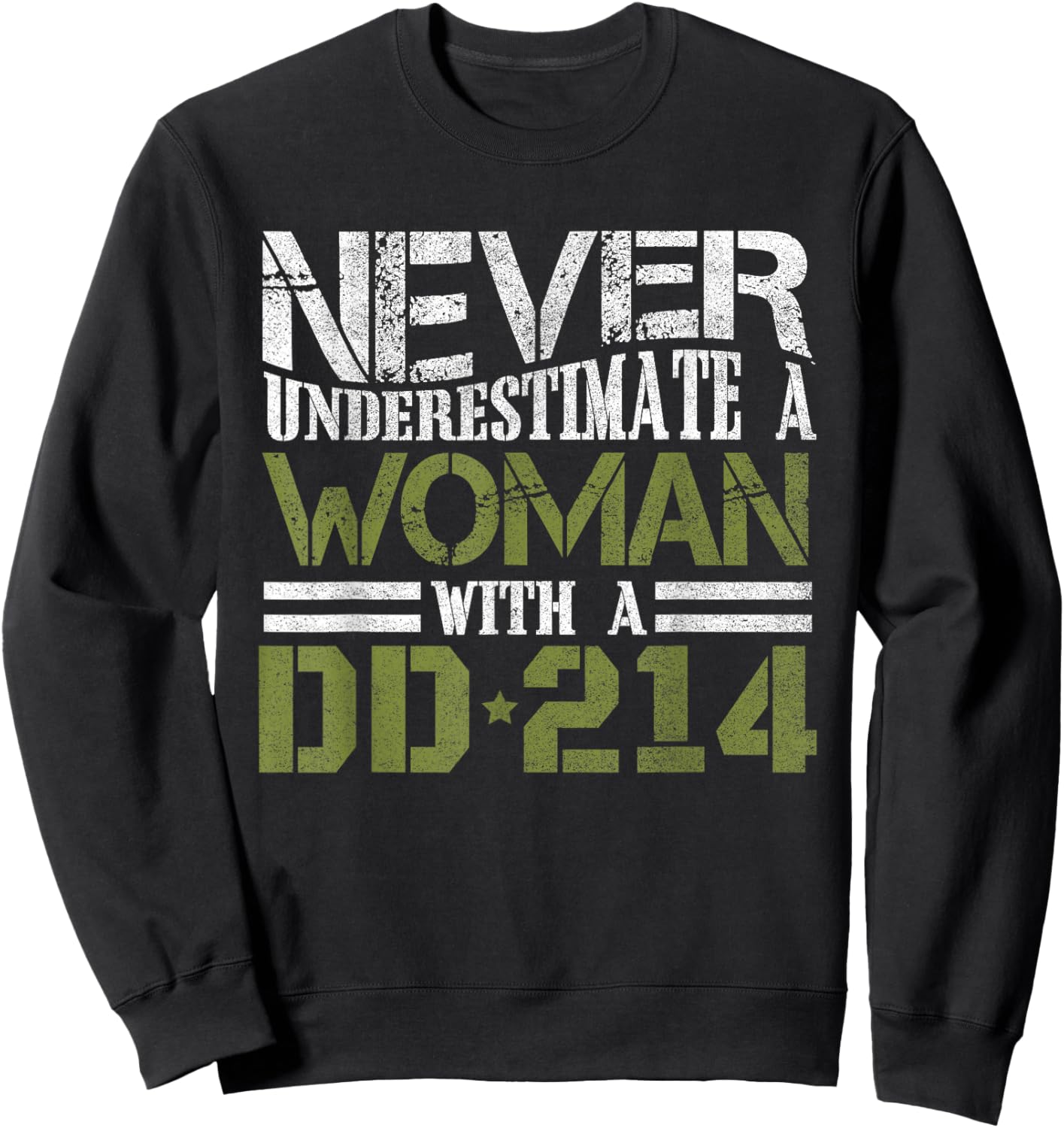 DD-214 Shirt, Never Underestimate A Woman With DD214 Veteran Sweatshirt - Sweatshirt | Black