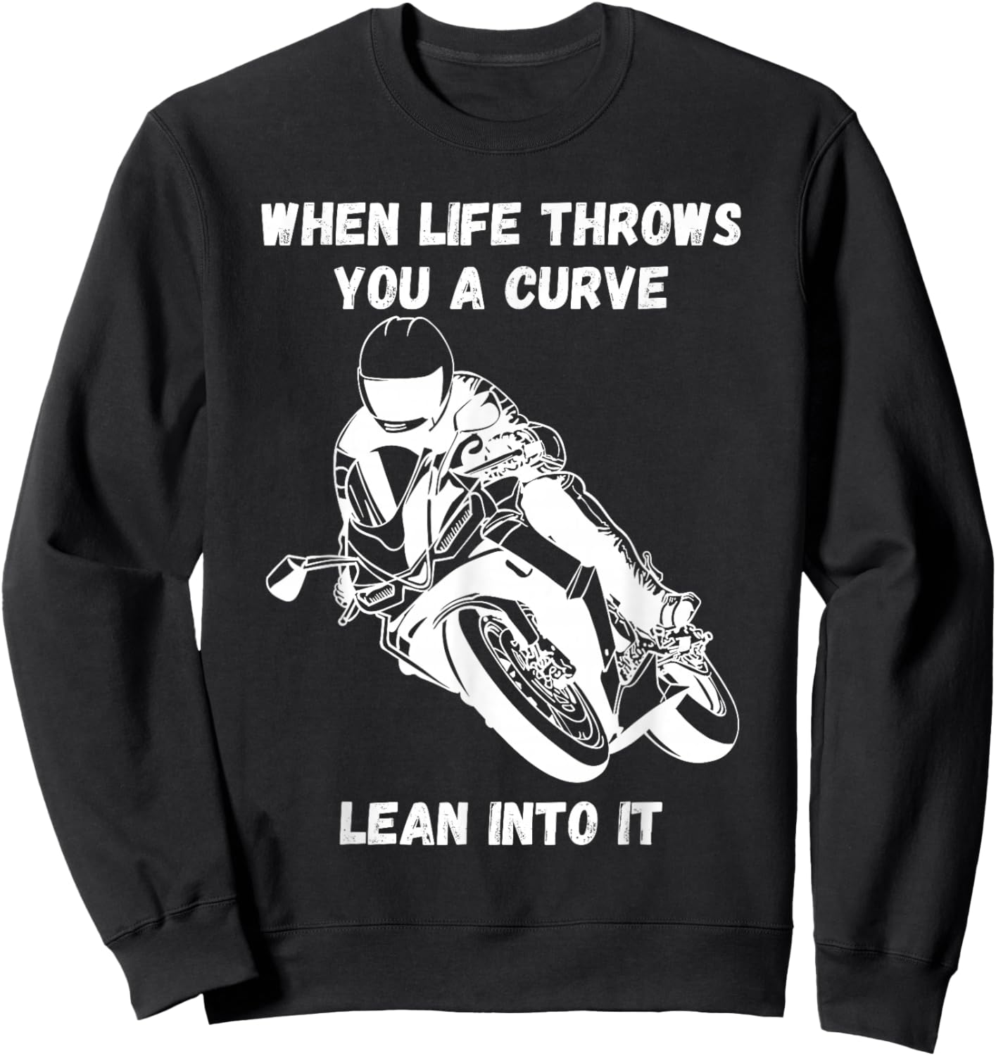 If life throws you a curve funny motorcycle saying quote Sweatshirt - Sweatshirt | Black