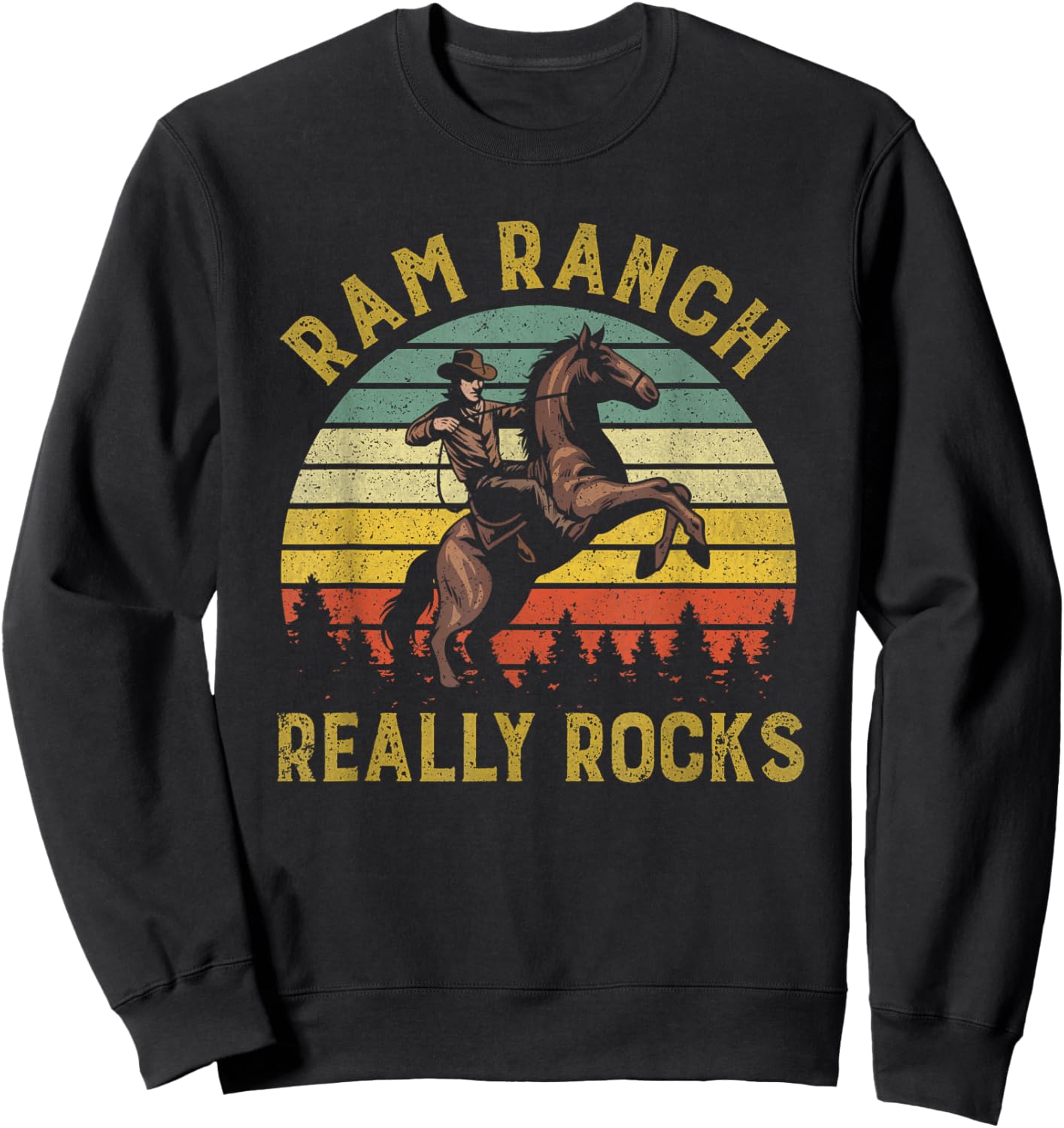 Ram Ranch Really Rocks Vintage Western Cowboy Country Lover Sweatshirt - Sweatshirt | Black