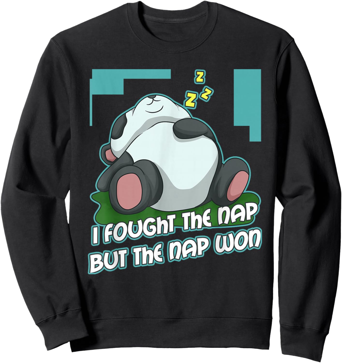 I Fought The Nap But The Nap Won Sweatshirt - Sweatshirt | Black