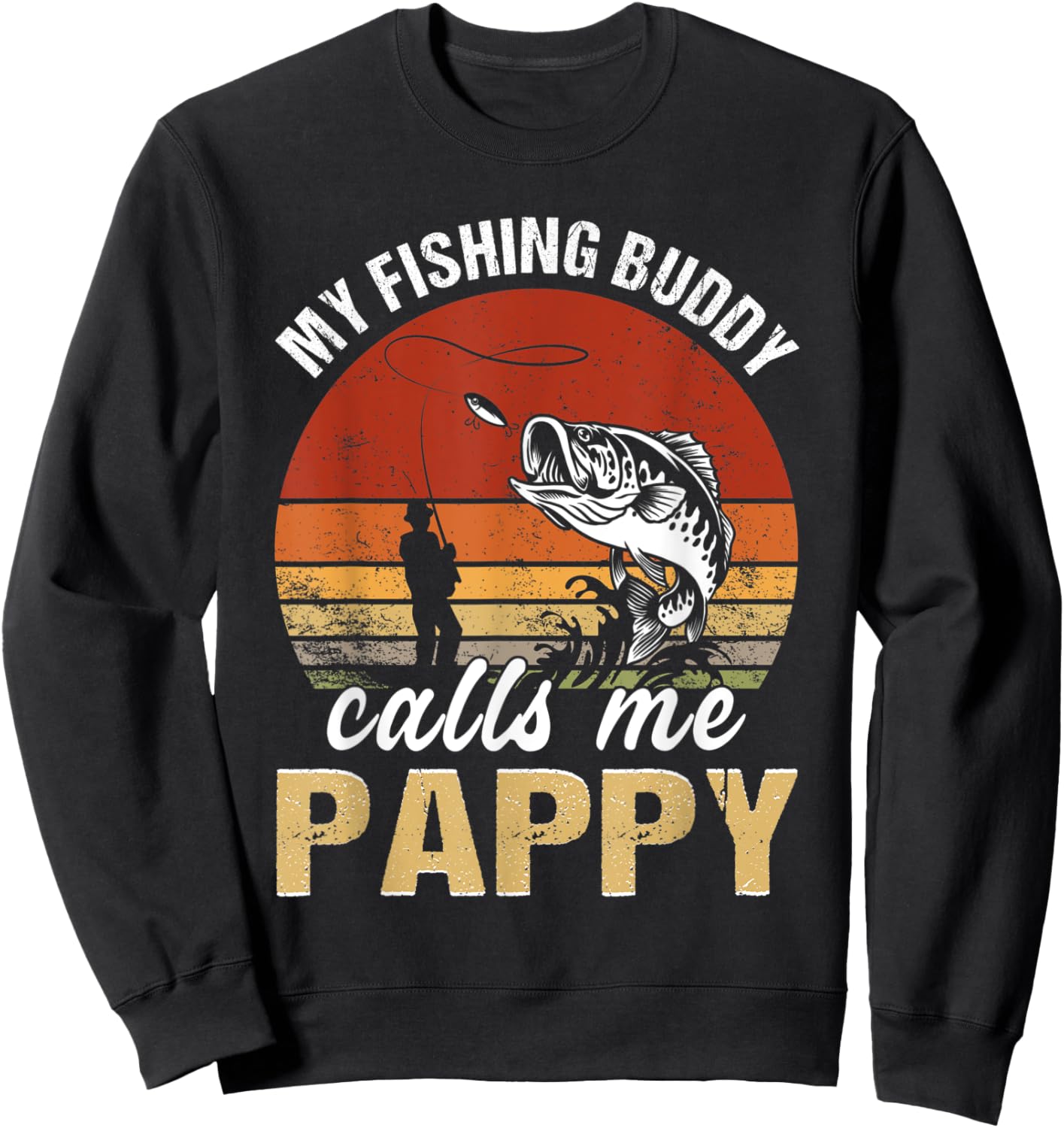 Vintage My Fishing Buddy Calls Me Pappy Family Fathers Day Sweatshirt - Sweatshirt | Black