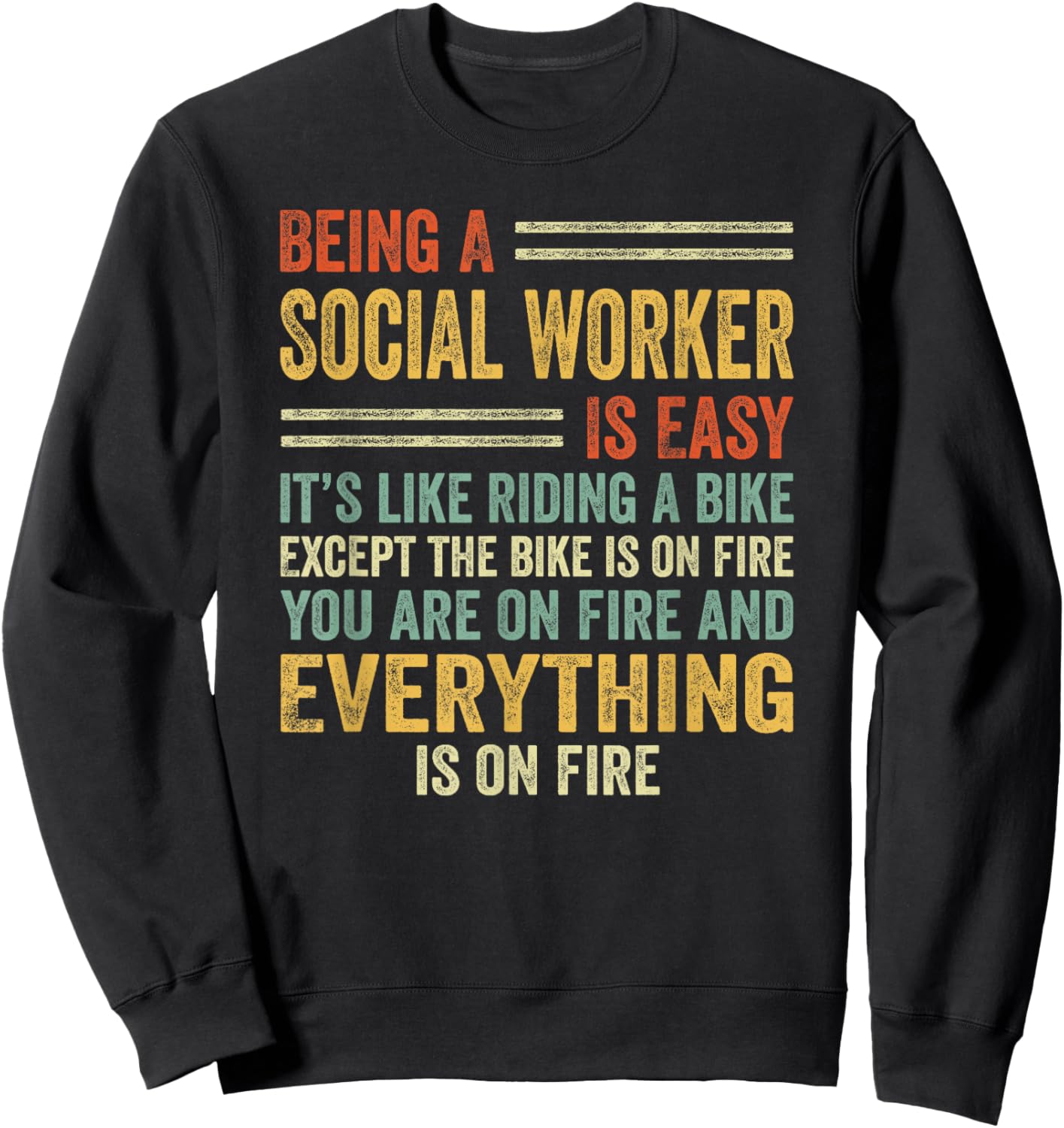 Being A Social Worker Is Easy It's Like Riding A Bike Funny Sweatshirt - Sweatshirt | Black