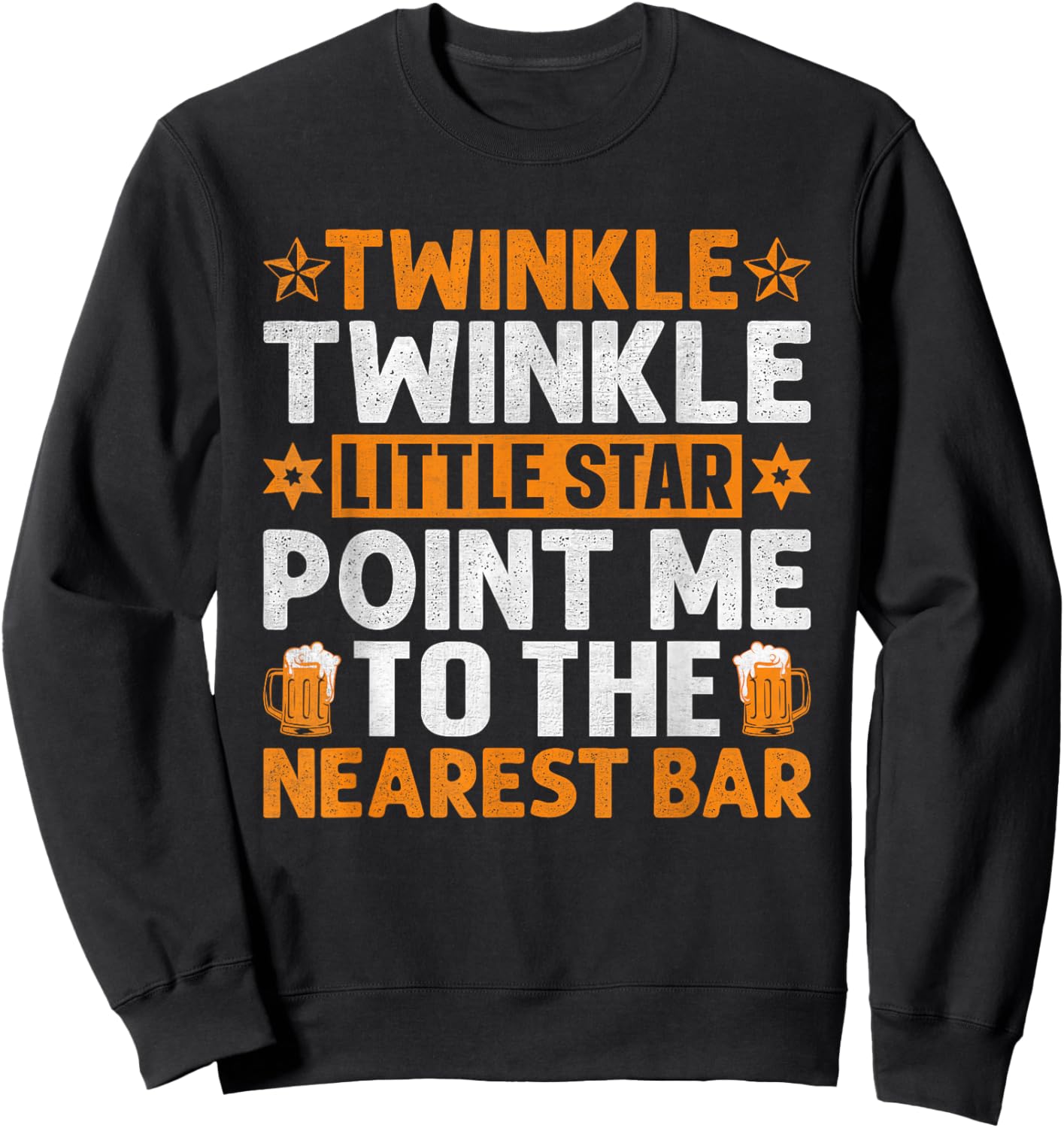 Twinkle Twinkle Little Star Point Me To The Nearest Bar Sweatshirt - Sweatshirt | Black